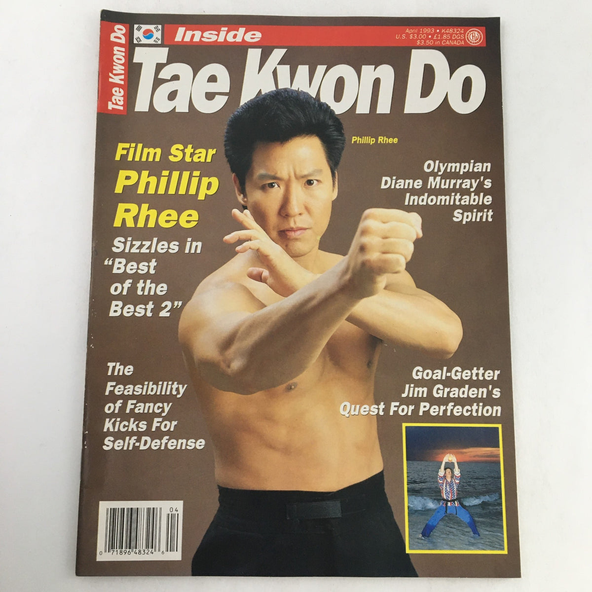 Cover of Inside Tae Kwon Do Magazine April 1993, Vol 2 #2 featuring film star Philip Rhee in a martial arts pose. The magazine includes highlights on martial arts culture, interviews, and topics like self-defense and training insights.