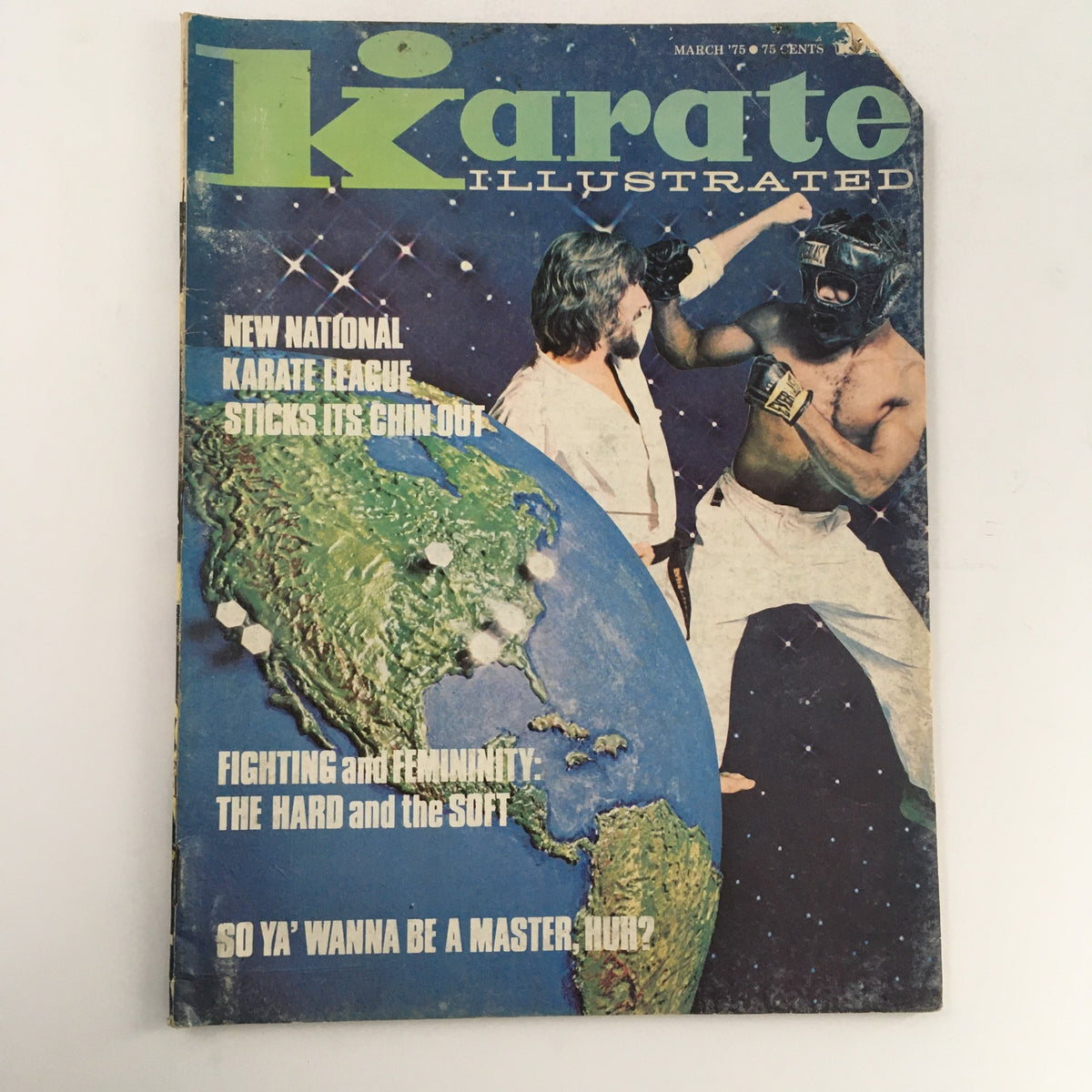 Cover of Karate Illustrated Magazine March 1975 Vol 6 #3 featuring a karate duel with a globe background. Includes text about new national karate league and femininity in the sport.