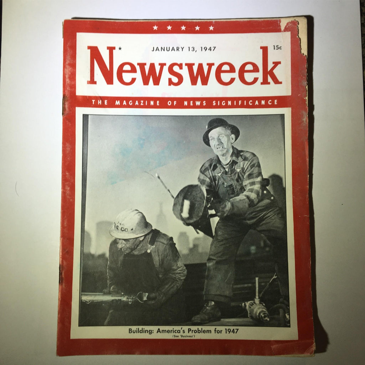 Cover of Newsweek Magazine January 13, 1947 featuring the title 'Building: America's Problem for 1947' with a vintage photograph of construction workers.