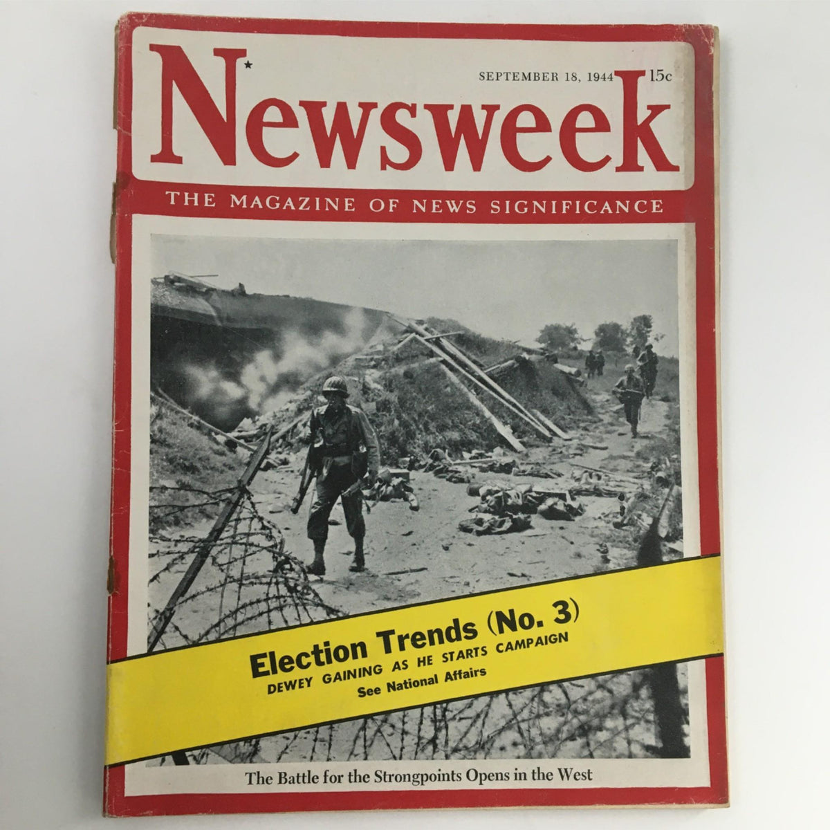 Cover of Newsweek Magazine from September 18, 1944, featuring a soldier in battle, with the title 'Battle for the Strongpoints Opens in West' and highlighting election trends.