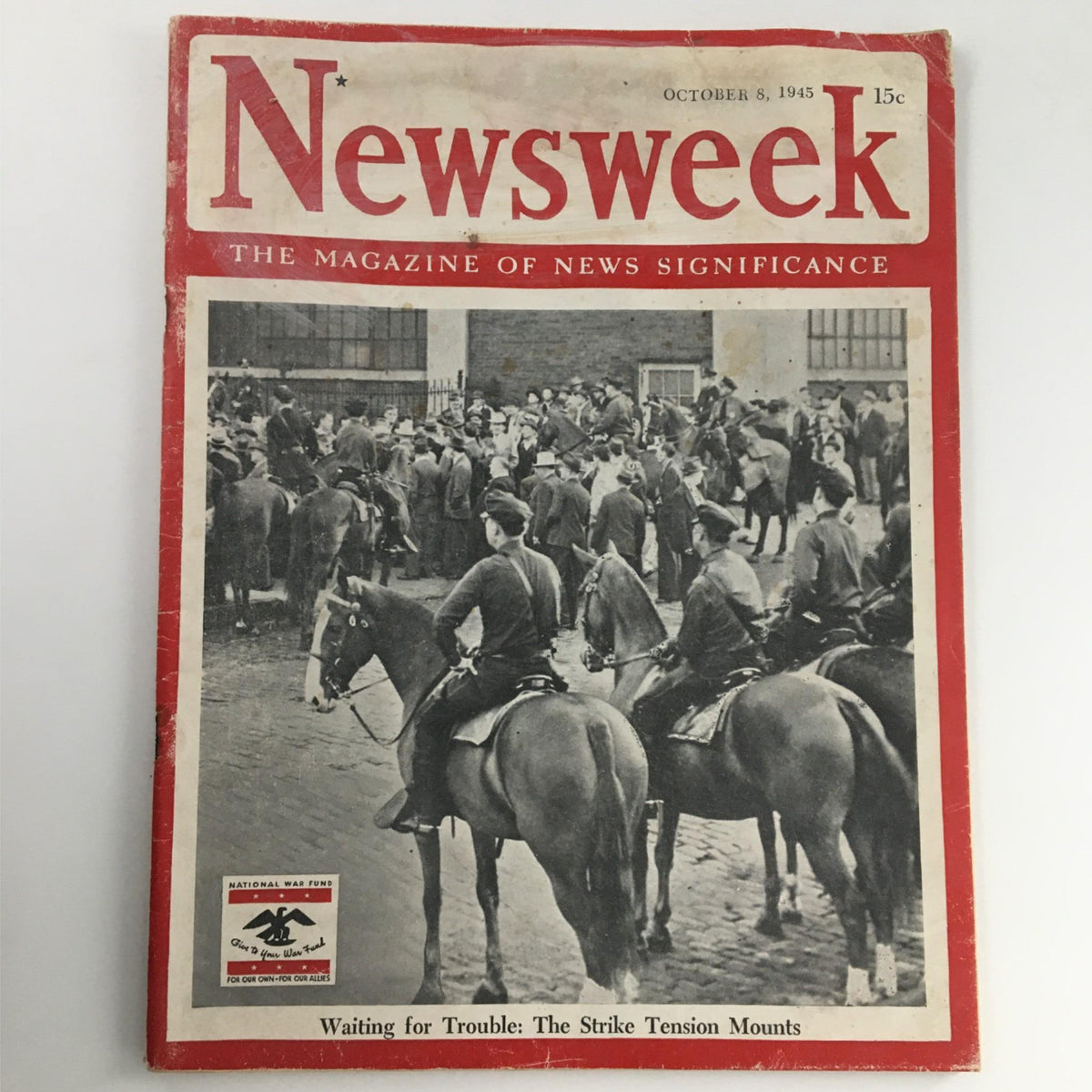 Newsweek Magazine cover from October 8, 1945, featuring the title 'Waiting for Trouble: The Strike Tension Mounts' with historical imagery of crowd dynamics and policing.