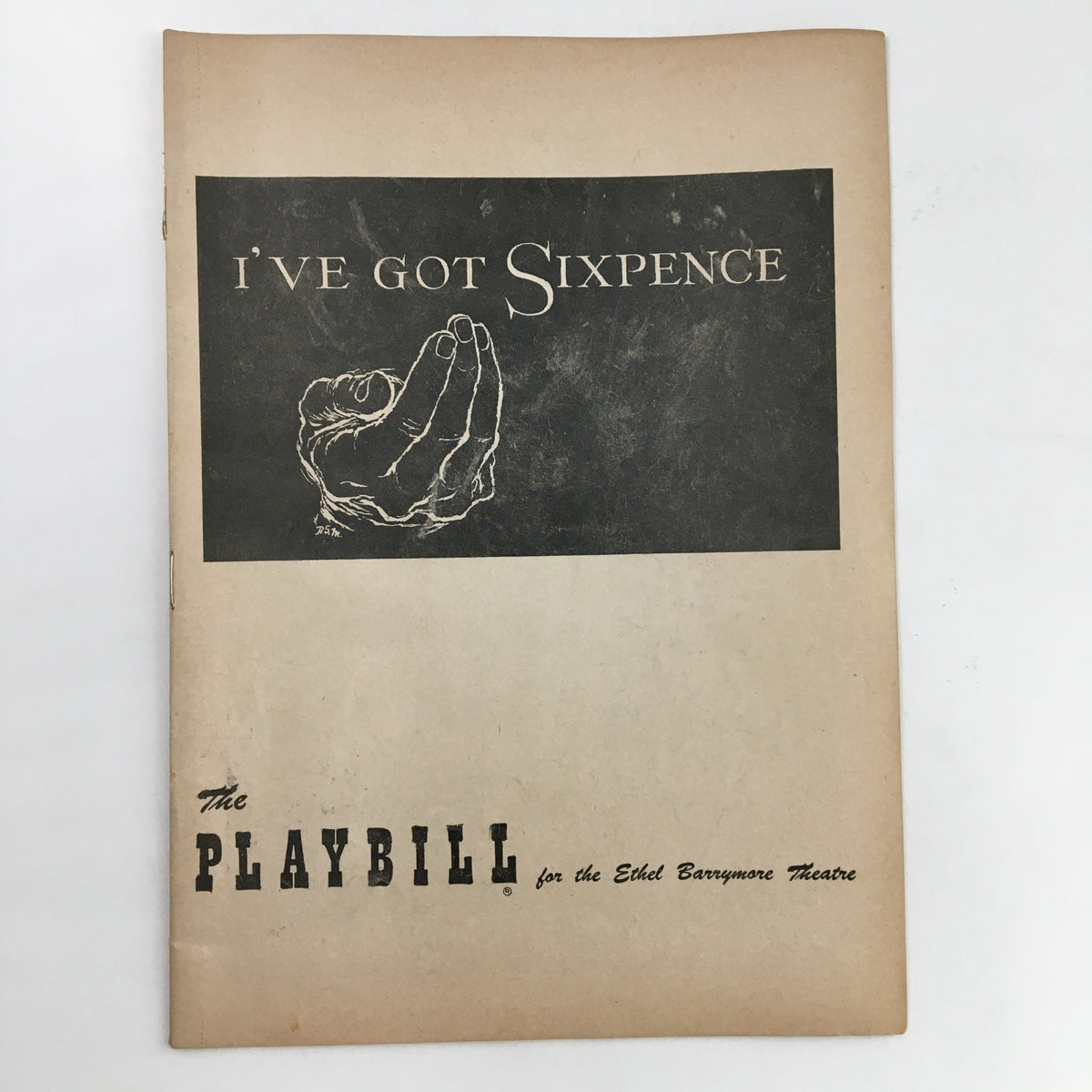 Cover of the 1952 Playbill for 'I've Got Sixpence' at the Ethel Barrymore Theatre, featuring an illustration of a hand.