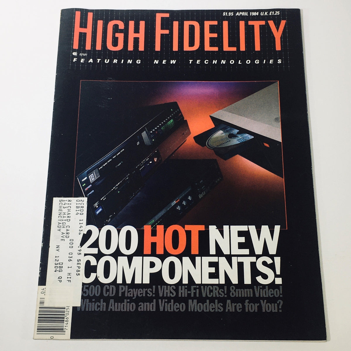 Cover of VTG High Fidelity Magazine April 1984 featuring '200 Hot New Components' and showcasing CD players, VHS Hi-Fi VCRs, and 8mm video technologies.