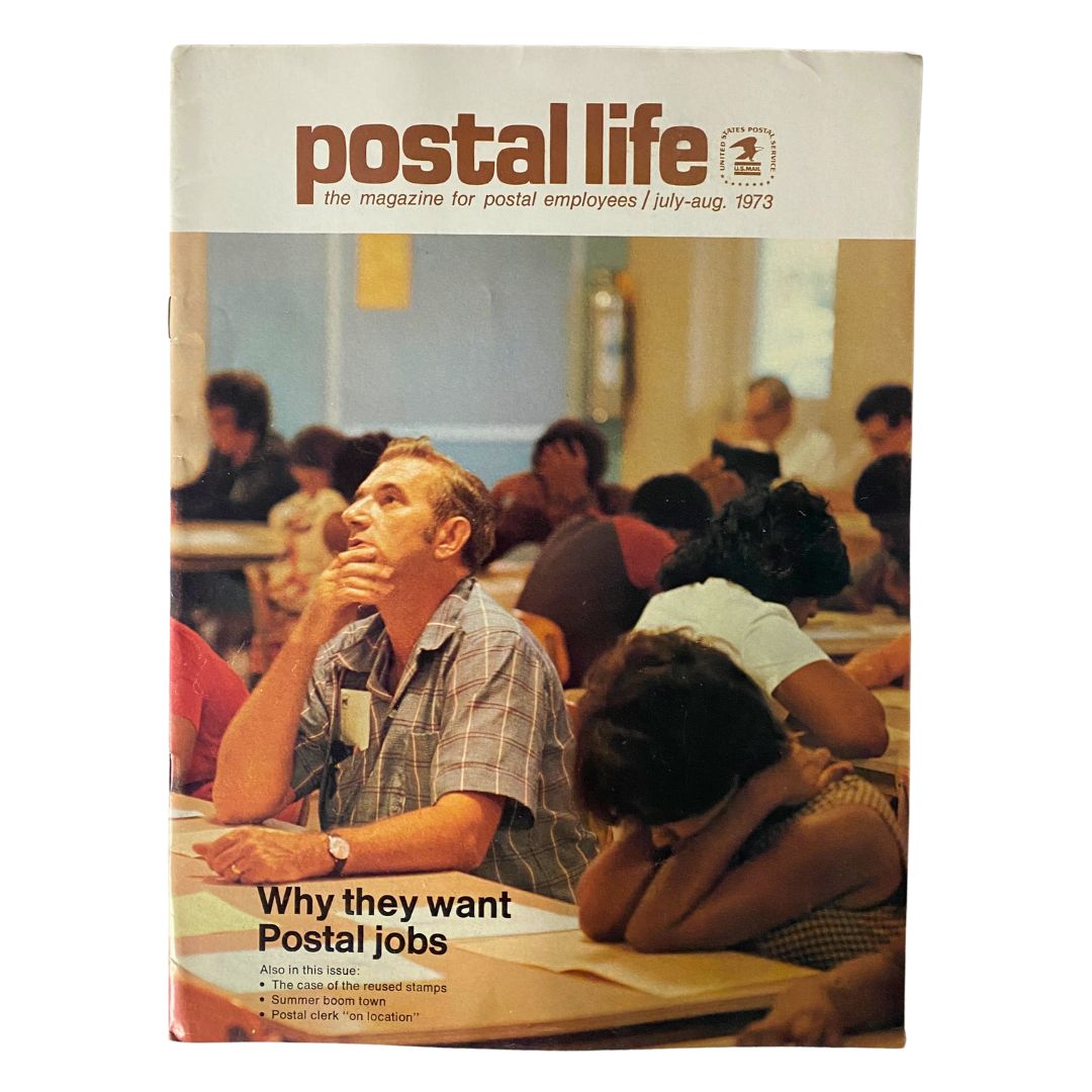 Cover of VTG Postal Life Magazine from July - August 1973 featuring the theme 'Why They Want Postal Jobs', showcasing a nostalgic image of postal employees engaged in discussion.