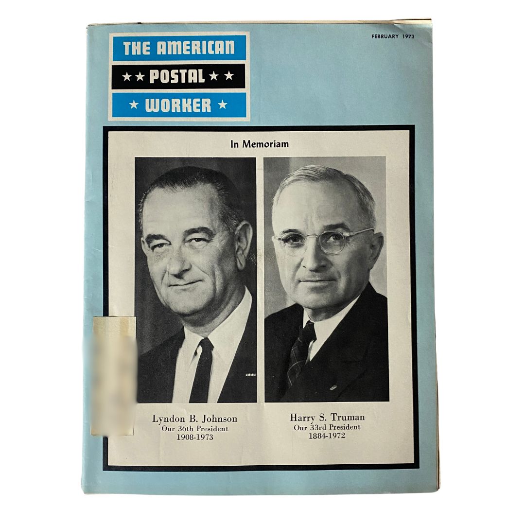 Cover of VTG The American Postal Worker Magazine February 1973 featuring portraits of Lyndon B. Johnson and Harry S. Truman, highlighting their significance in American history.