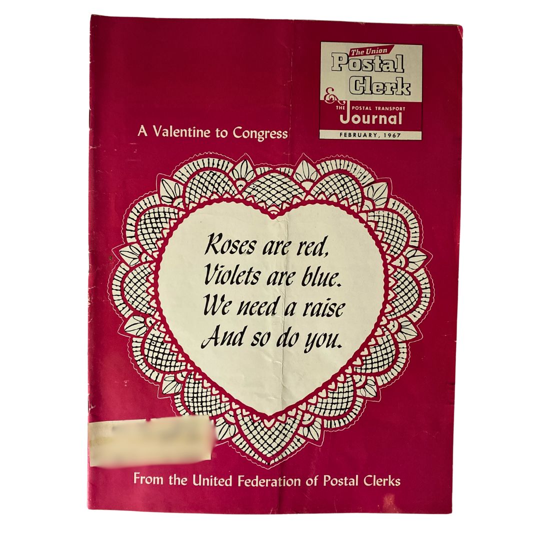 Cover of VTG The Union Postal Clerk Journal from February 1967 titled 'A Valentine To Congress,' featuring a heart design with the text: 'Roses are red, Violets are blue. We need a raise And so do you.' This vintage postal magazine reflects labor movements and postal history.