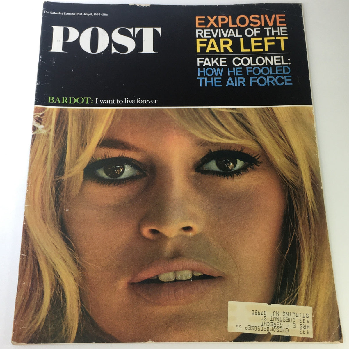 Vintage cover of The Saturday Evening Post dated May 8, 1965, featuring a close-up of model Brigitte Bardot with the headline 'Explosive Revival of the Far Left' and articles on a fake colonel who deceived the Air Force.