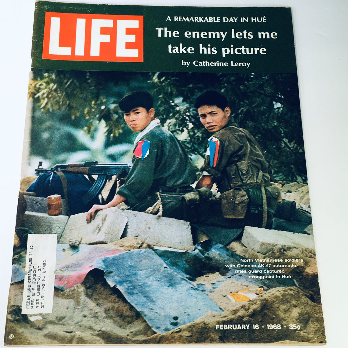 Life Magazine February 16 1968 cover featuring Vietnamese soldiers during the Vietnam War, showcasing the article 'A Remarkable Day in Hue' by Catherine Leroy.