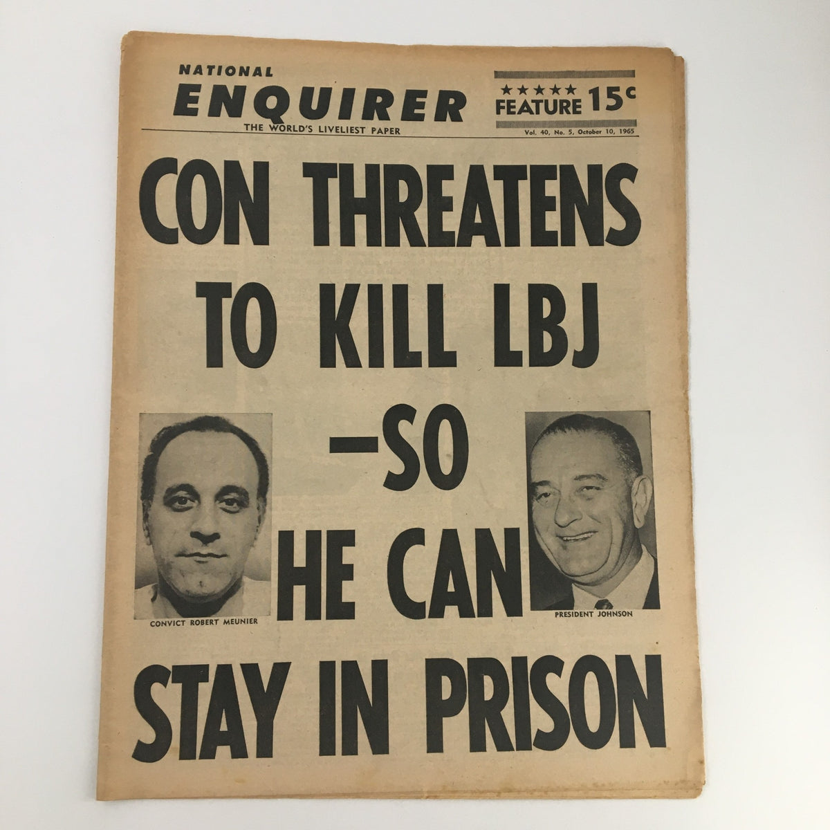 Cover of National Enquirer Paper October 10 1965 featuring the headline 'CON THREATENS TO KILL LBJ - SO HE CAN STAY IN PRISON' alongside images of Robert Meunier and President Lyndon B. Johnson.