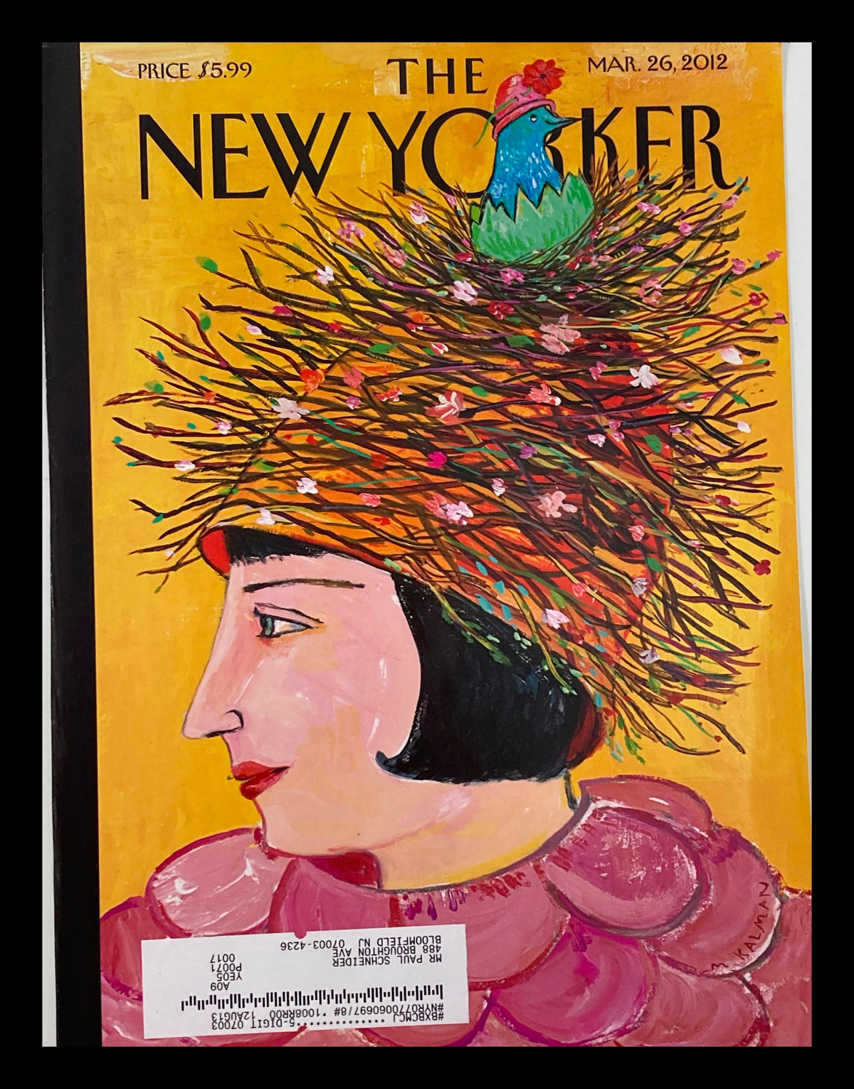 Cover of The New Yorker March 26 2012 titled 'Spring Has Sprung' by Maira Kalman, featuring a portrait of a woman with a colorful hat made of twigs and a bird on top.