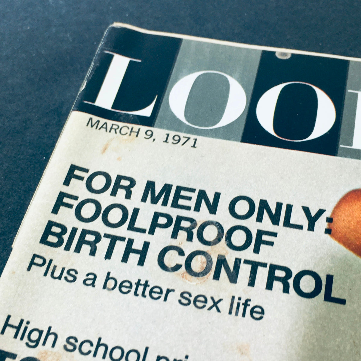 Close-up of the Look Magazine March 9, 1971 cover, emphasizing the headline 'FOR MEN ONLY: FOOLPROOF BIRTH CONTROL' and additional topics like 'High school principal: Toughest Job in Education'.