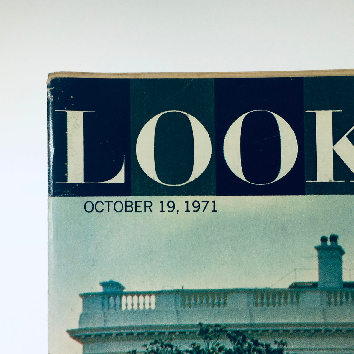 Close-up of Look Magazine October 19 1971 title featuring Allen Drury's Inside The White House 1971, highlighting the publication date and bold lettering.