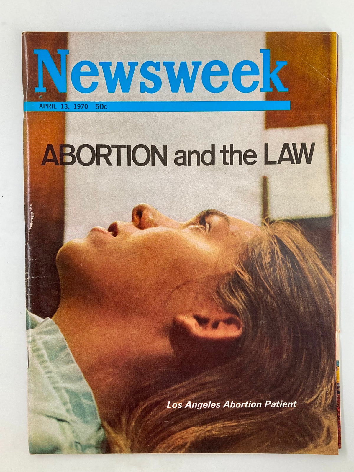 Newsweek Magazine April 13 1970 Los Angeles Abortion Patient No Label
