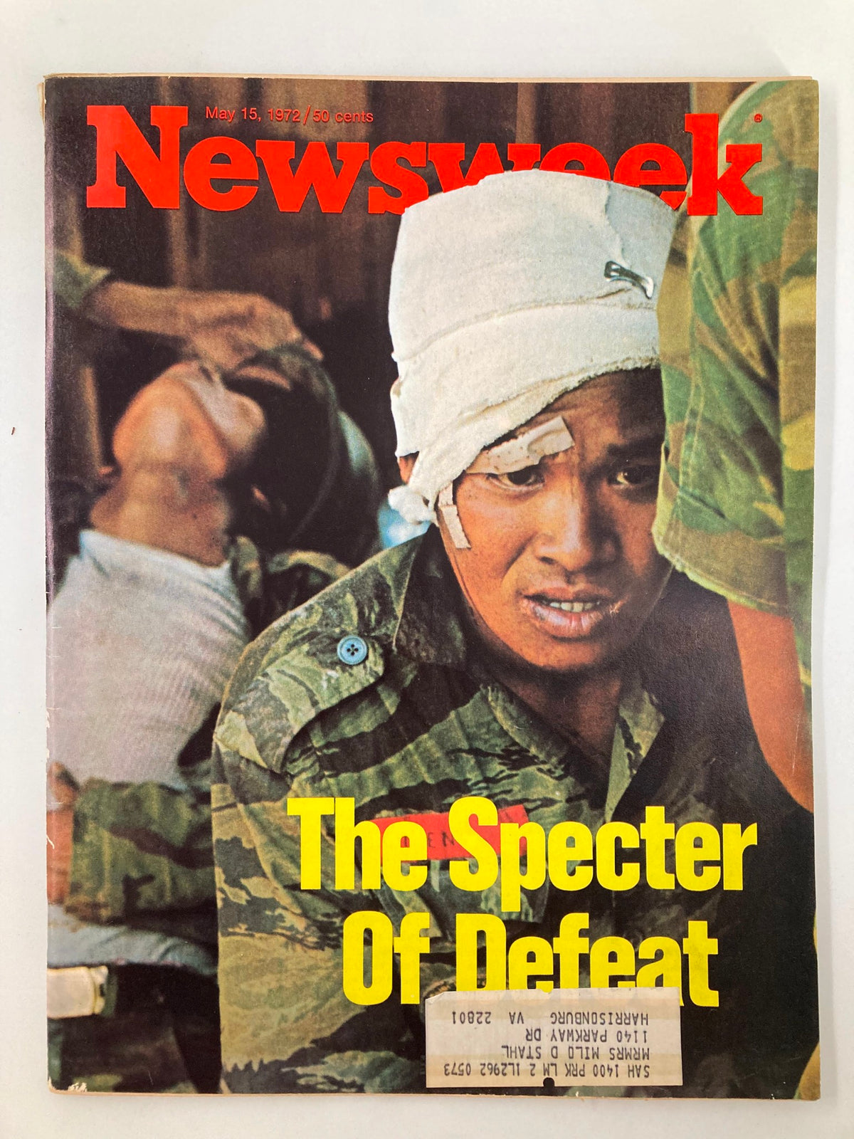 Cover of the May 15, 1972, issue of Newsweek magazine titled 'The Specter of Defeat' featuring a soldier with a bandaged head in military attire and a dramatic background. This vintage magazine highlights the historical context and challenges faced by the United States during the early 1970s.