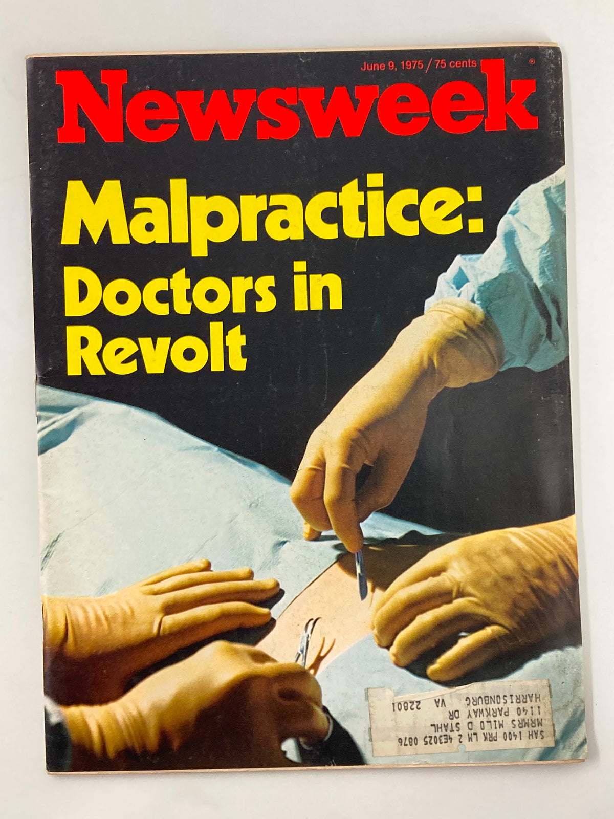 Cover of vintage Newsweek magazine from June 9, 1975, featuring the title 'Malpractice: Doctors in Revolt' with a surgical scene depicting hands of doctors in surgical gloves, emphasizing the medical malpractice issue.