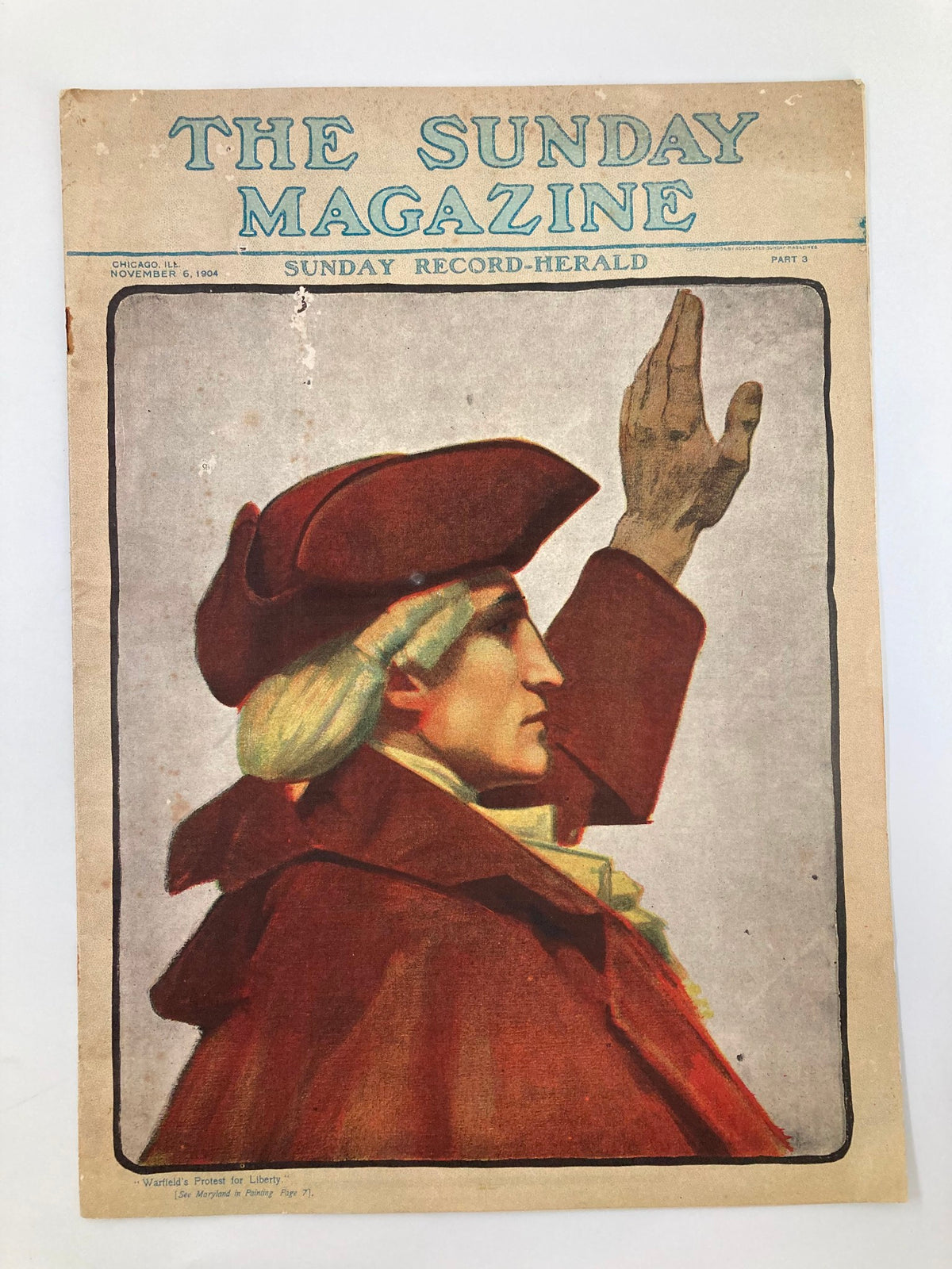 Cover of VTG The Sunday Magazine November 6 1904 featuring a notable illustration of a man in historical attire raising his hand, capturing the essence of early 20th-century America.