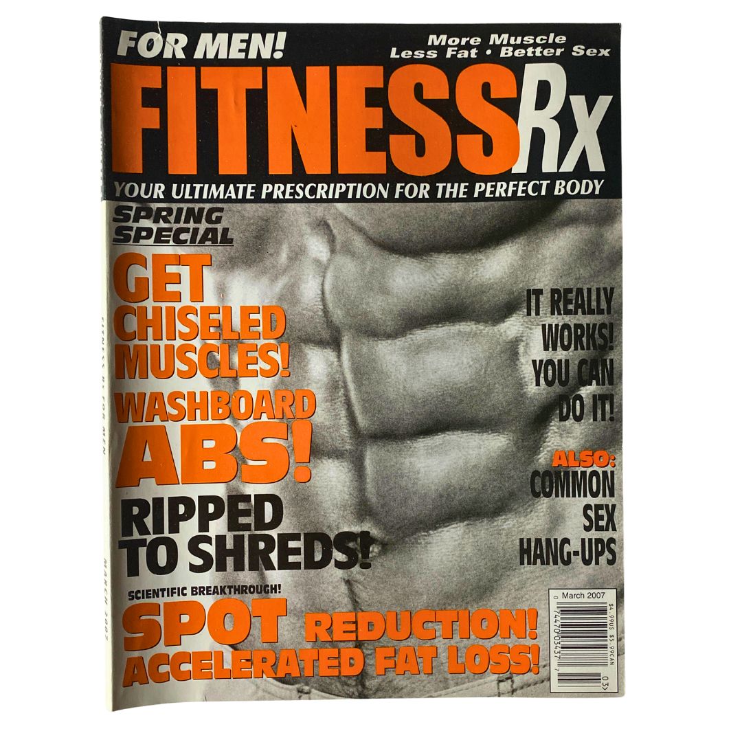 Cover of Fitness RX Magazine March 2007 featuring the title 'Get Chiseled Muscles Washboard Abs'. The magazine highlights fitness tips for achieving optimal muscle definition and features an engaging design showcasing a muscular physique.