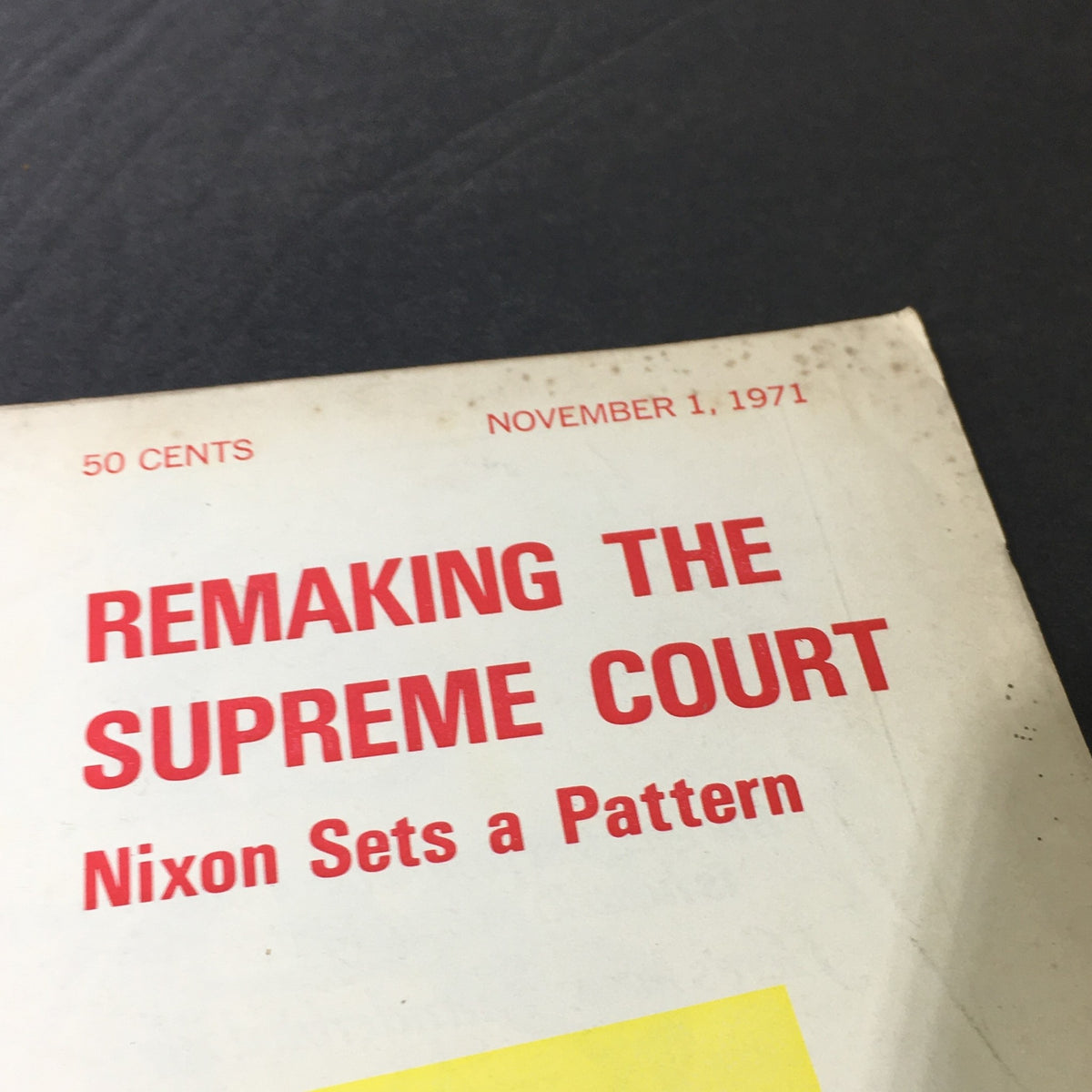 Cover of VTG U.S. News & World Report dated November 1, 1971, featuring the headline 'Remaking the Supreme Court: Nixon Sets a Pattern' with visible date and price of 50 cents.