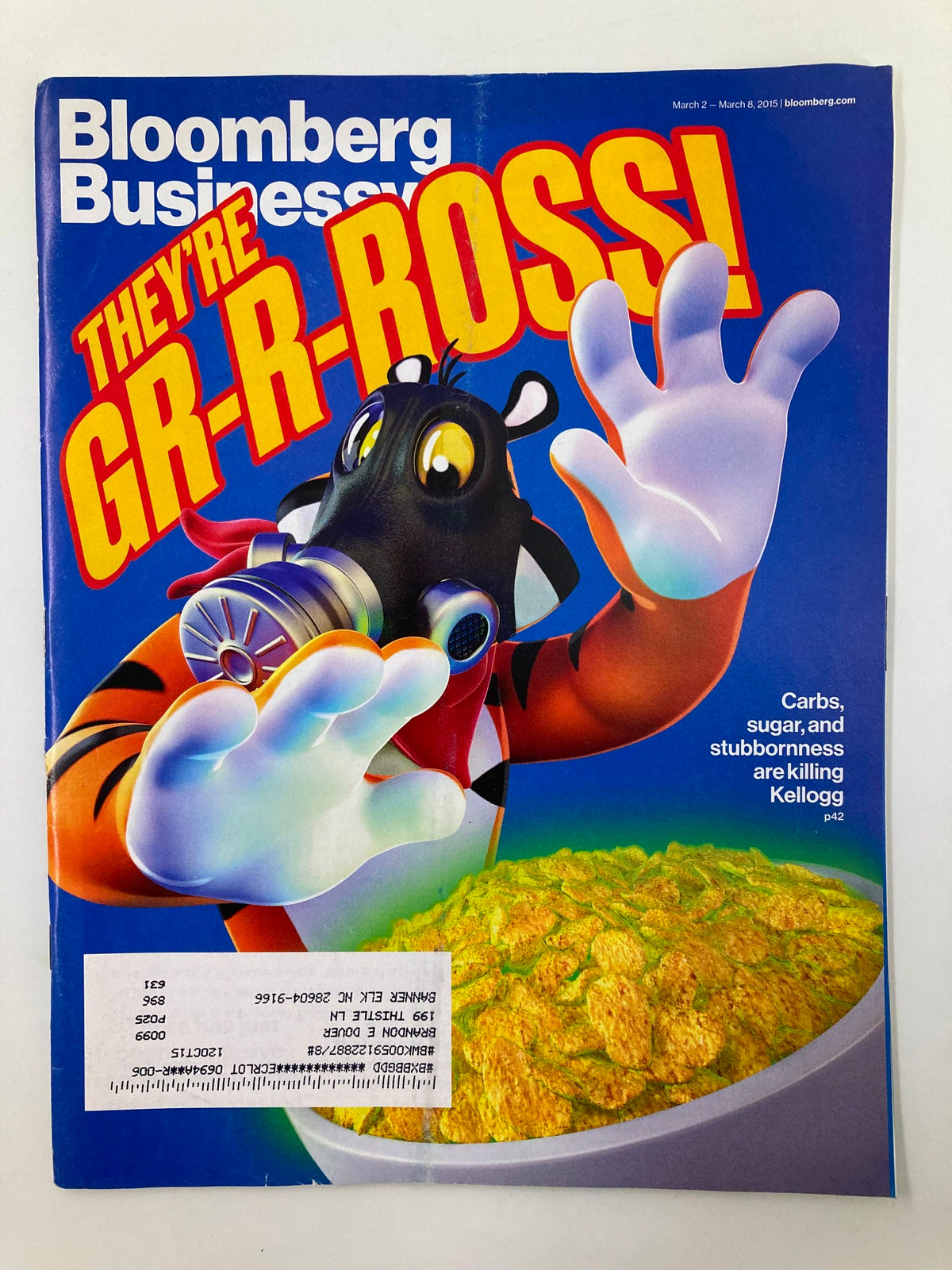 Bloomberg Businessweek Magazine March 2 2015 cover featuring a vibrant illustration with a character exclaiming 'They're GR-R-ROSS!' alongside a bowl of cereal, focusing on the topics of carbs, sugar, and stubbornness affecting Kellogg.
