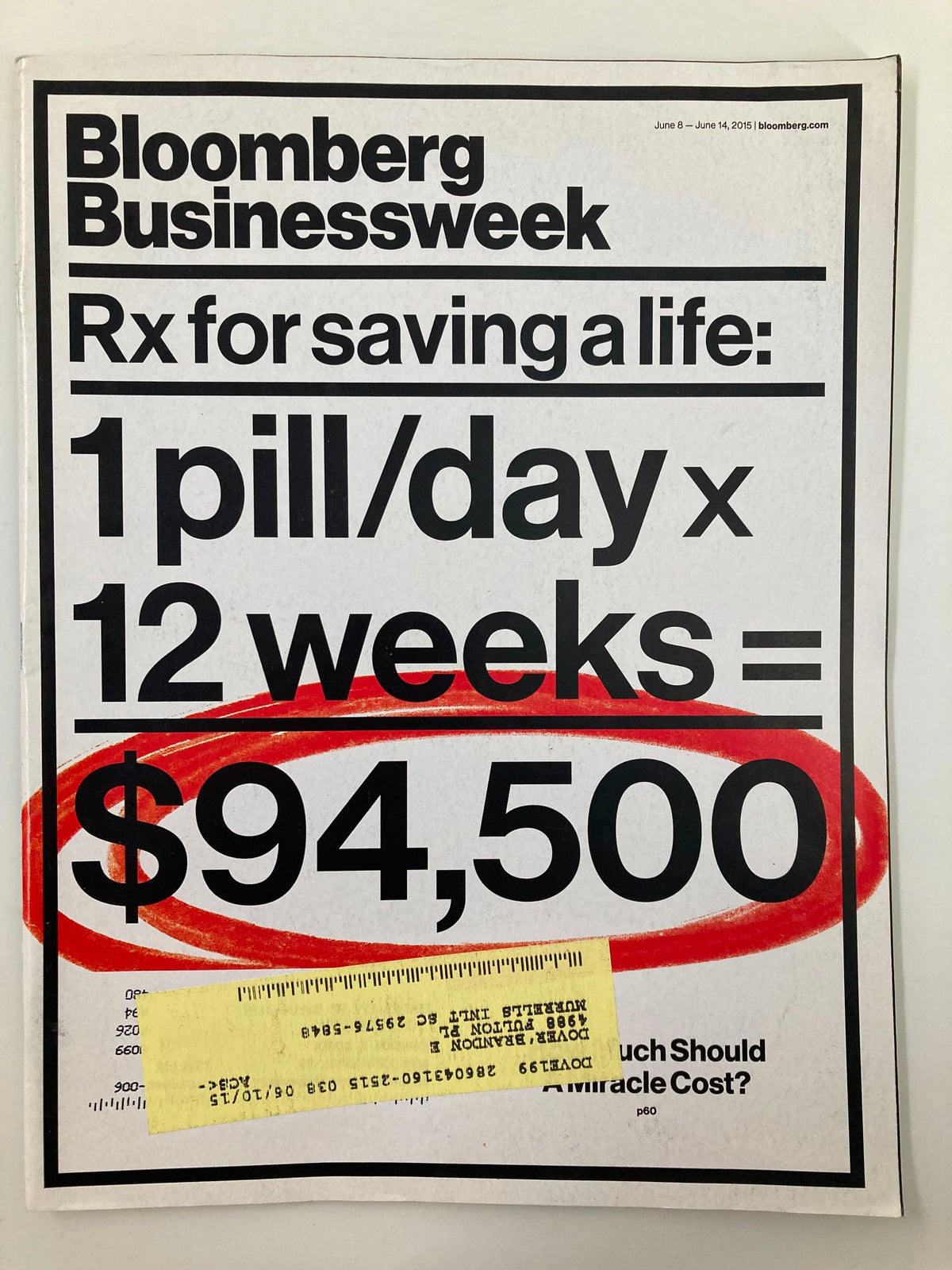 Cover image of Bloomberg Businessweek Magazine June 8 2015 featuring the headline 'RX For Saving A Life' with a dramatic price tag of $94,500 for medical costs.