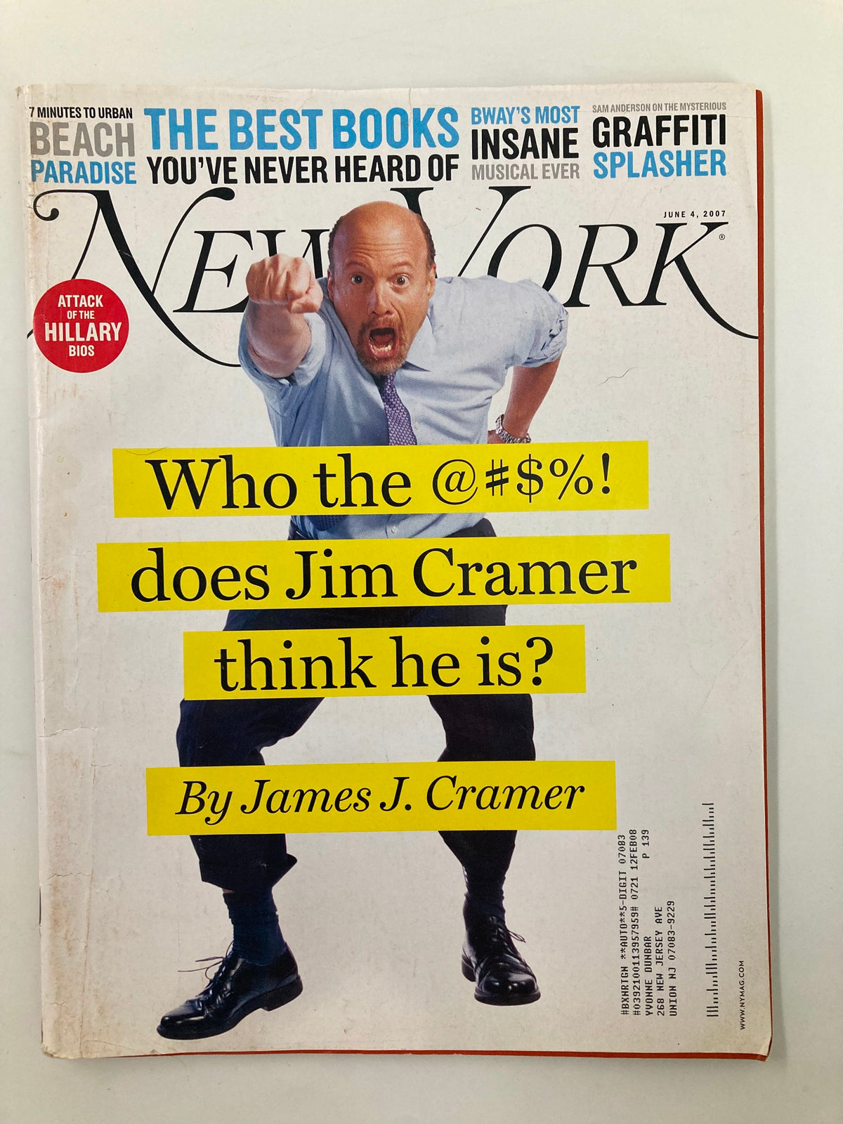 Cover of New York Magazine from June 4, 2007, featuring Jim Cramer with a dynamic pose, accompanied by the headline 'Who the @$%! does Jim Cramer think he is?' by James J. Cramer.