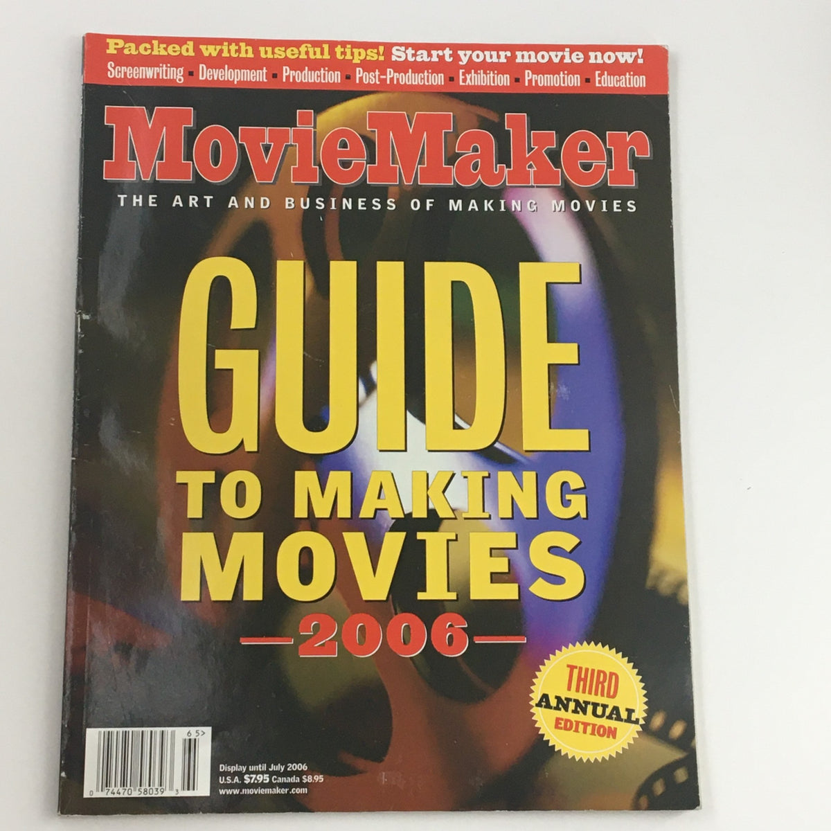 Cover of Movie Maker Magazine July 2006 featuring the title 'Guide To Making Movies 2006', highlighting filmmaking advice and industry insights.