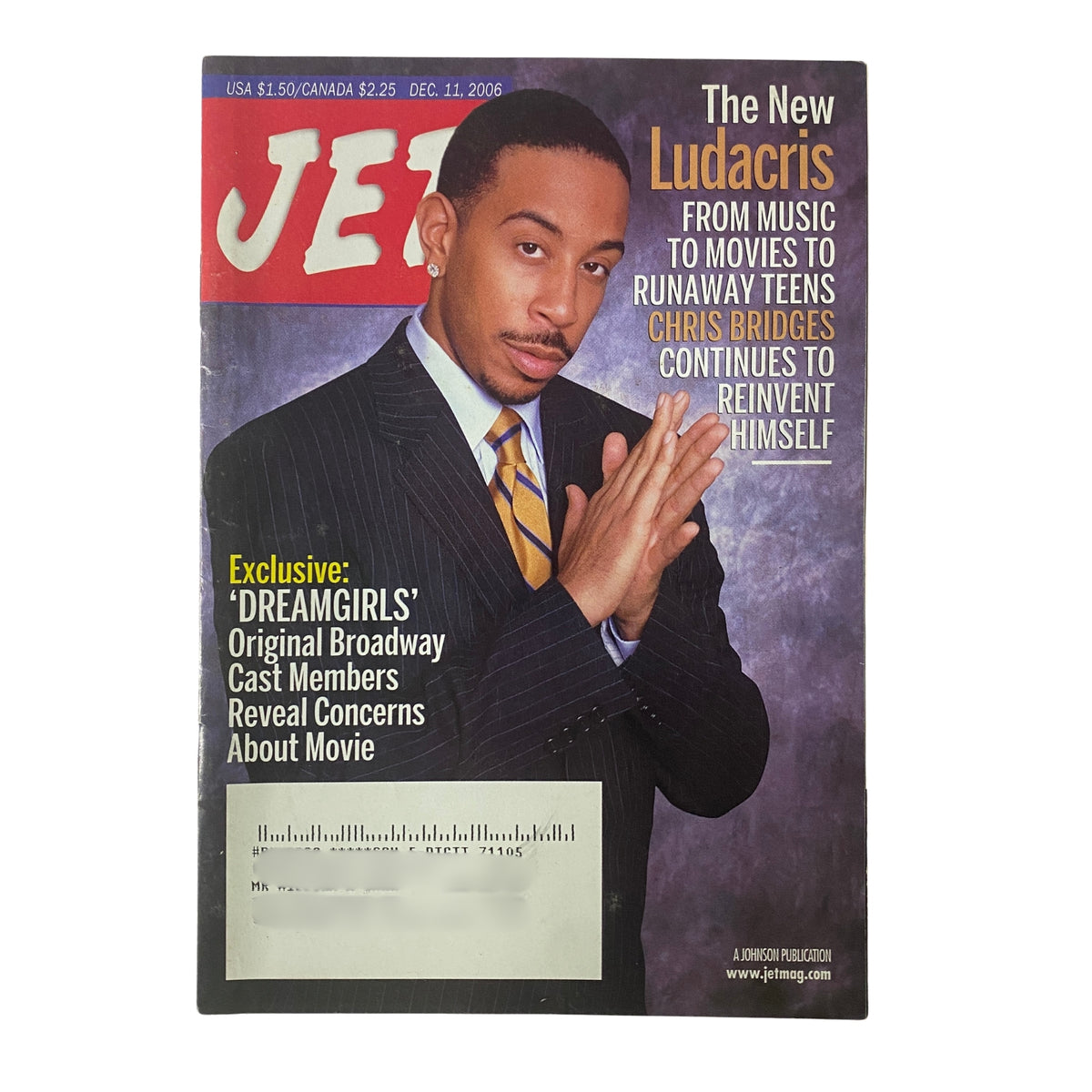 Jet Magazine December 11, 2006, Vol. 110, No. 23 featuring Ludacris on the cover, highlighting his career in music and film, with an exclusive on the original Broadway cast of Dreamgirls.