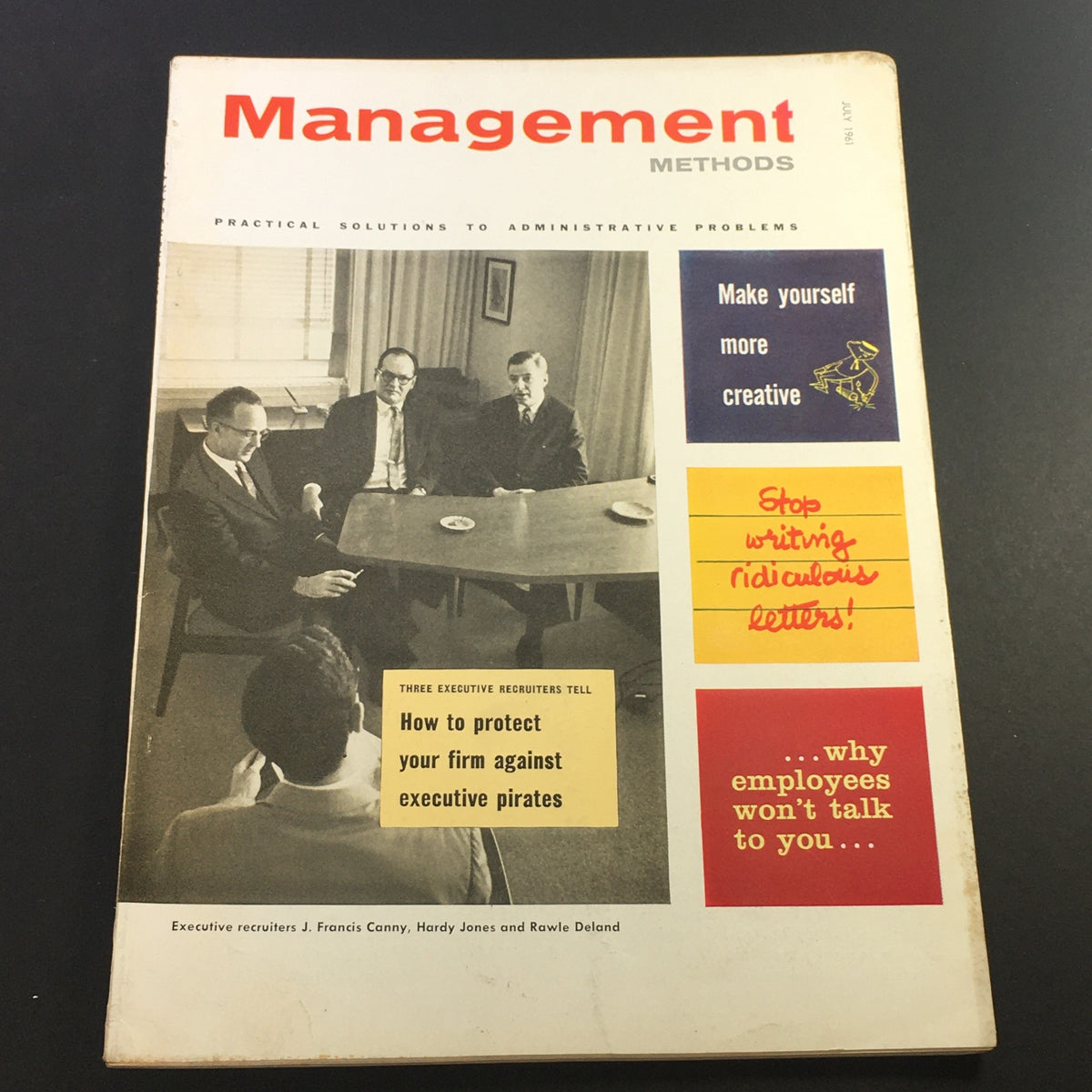 Cover of VTG Business Management Magazine July 1961 featuring a discussion among executive recruiters J. Francis Canny, Hardy Jones, and Rawle Deland, with attention-grabbing headlines about creativity, effective communication, and recruitment strategies.