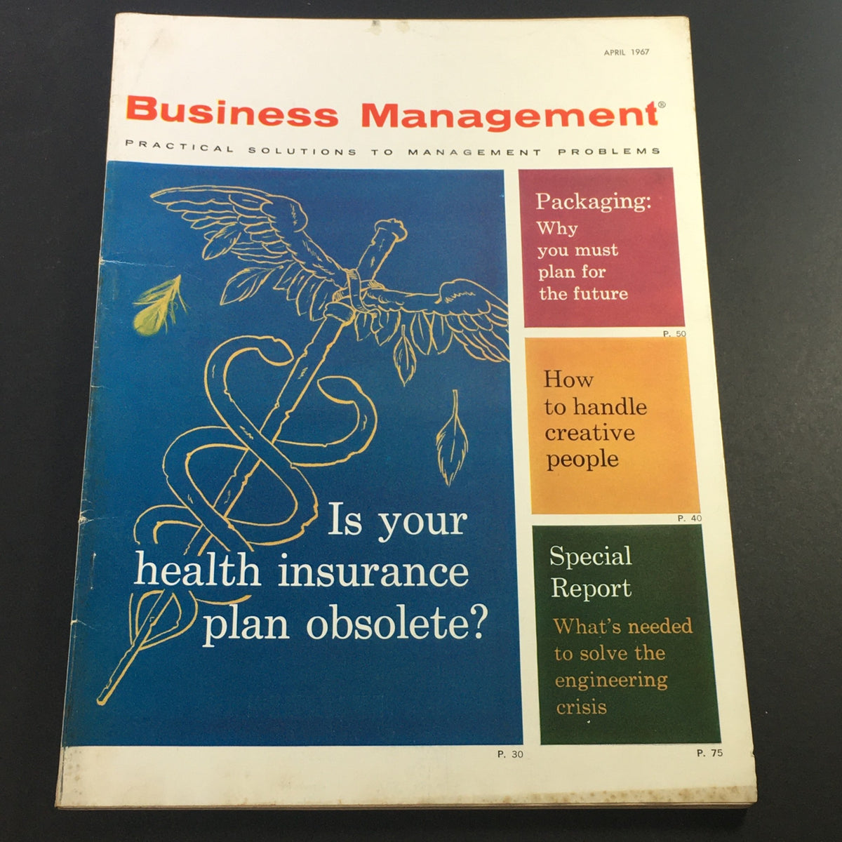 Cover of VTG Business Management Magazine April 1967 featuring the question 'Is your health insurance plan obsolete?' along with article highlights on management solutions.