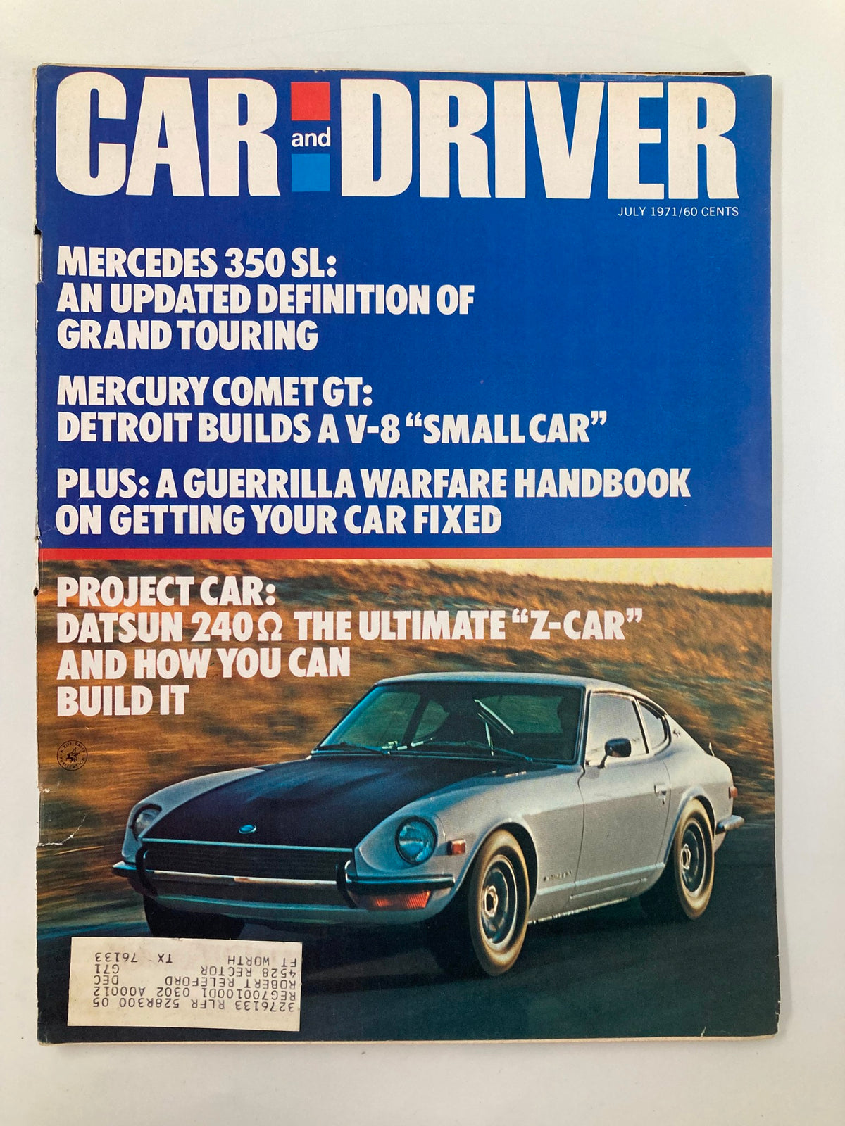 Cover of Car and Driver Magazine July 1971 featuring the Datsun 240, designed by Gene Butera, highlighting key articles including project car insights and automotive reviews.