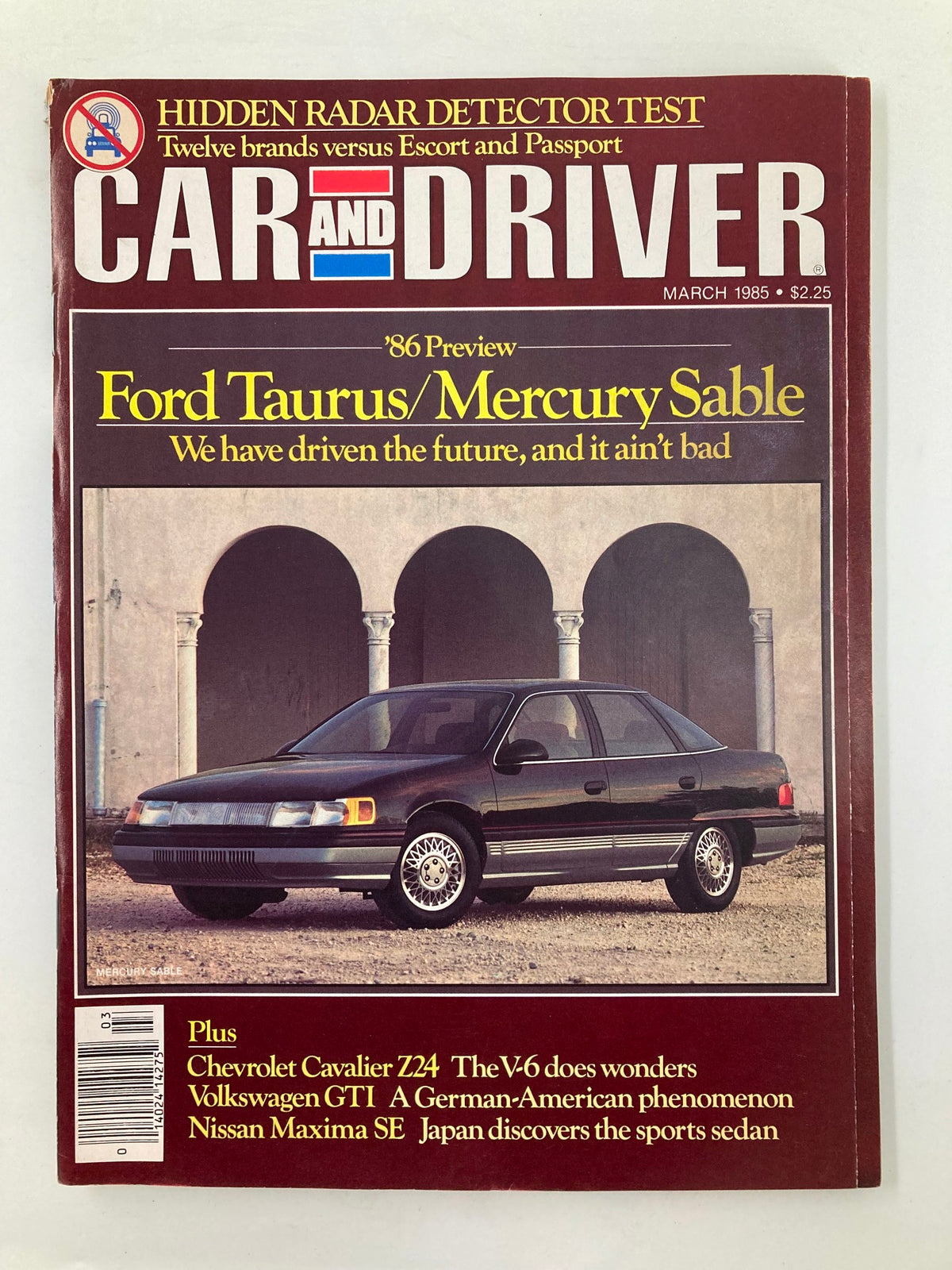 Cover of Car and Driver Magazine March 1985 featuring a preview of the Ford Taurus and Mercury Sable with the tagline 'We have driven the future, and it ain't bad'. The magazine showcases automotive details and offers insights into the vehicles along with articles on various car models.