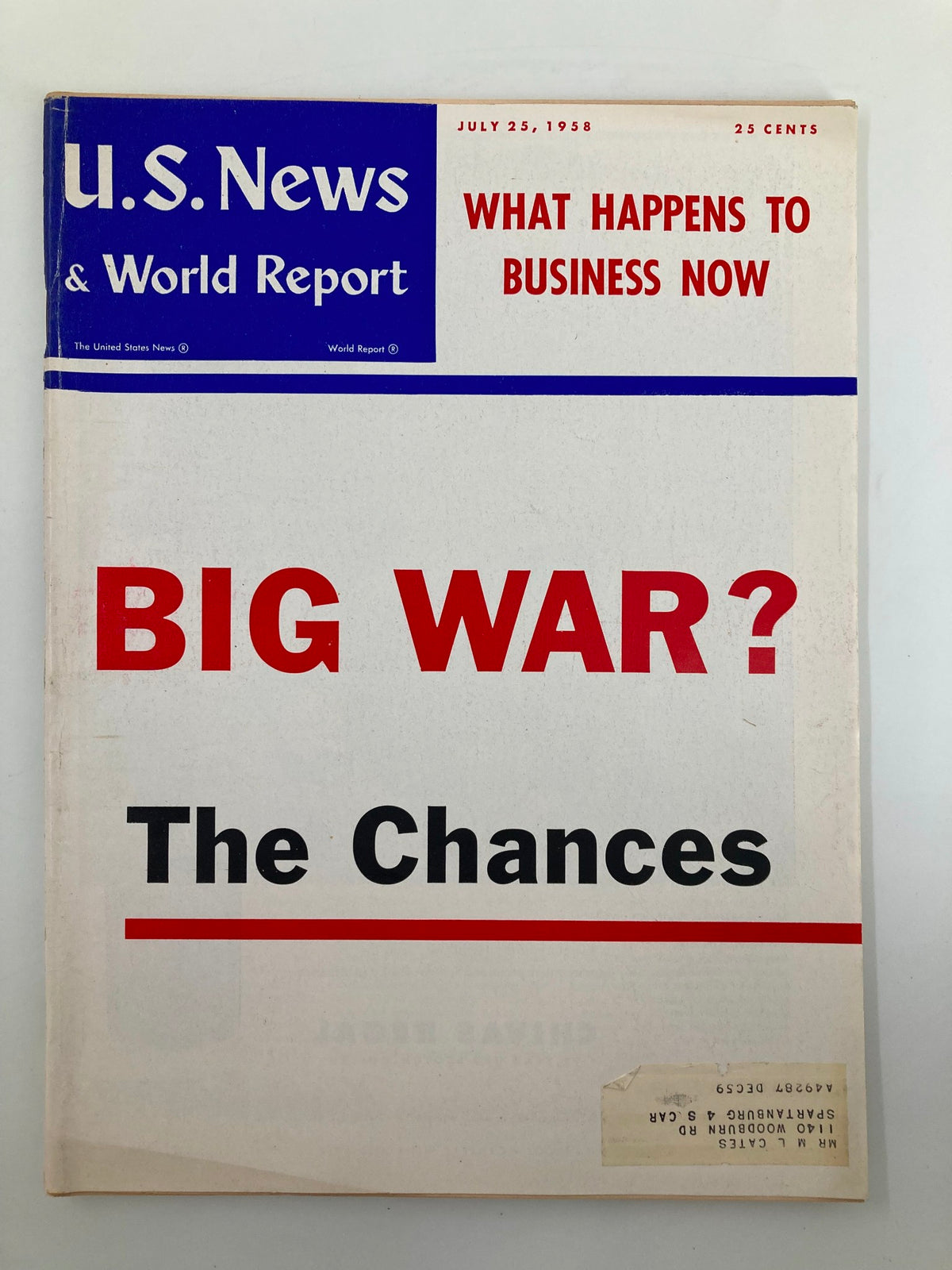 Cover of US News & World Report Magazine dated July 25, 1958, featuring the title 'What Happens To Business Now' and the bold question 'BIG WAR? The Chances'.