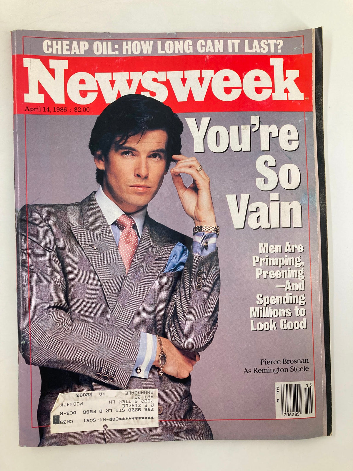 Cover of vintage Newsweek magazine dated April 14, 1986, featuring Pierce Brosnan as Remington Steele. The title reads 'You're So Vain' with a tagline about men's grooming. This collectible magazine captures a moment in entertainment history.
