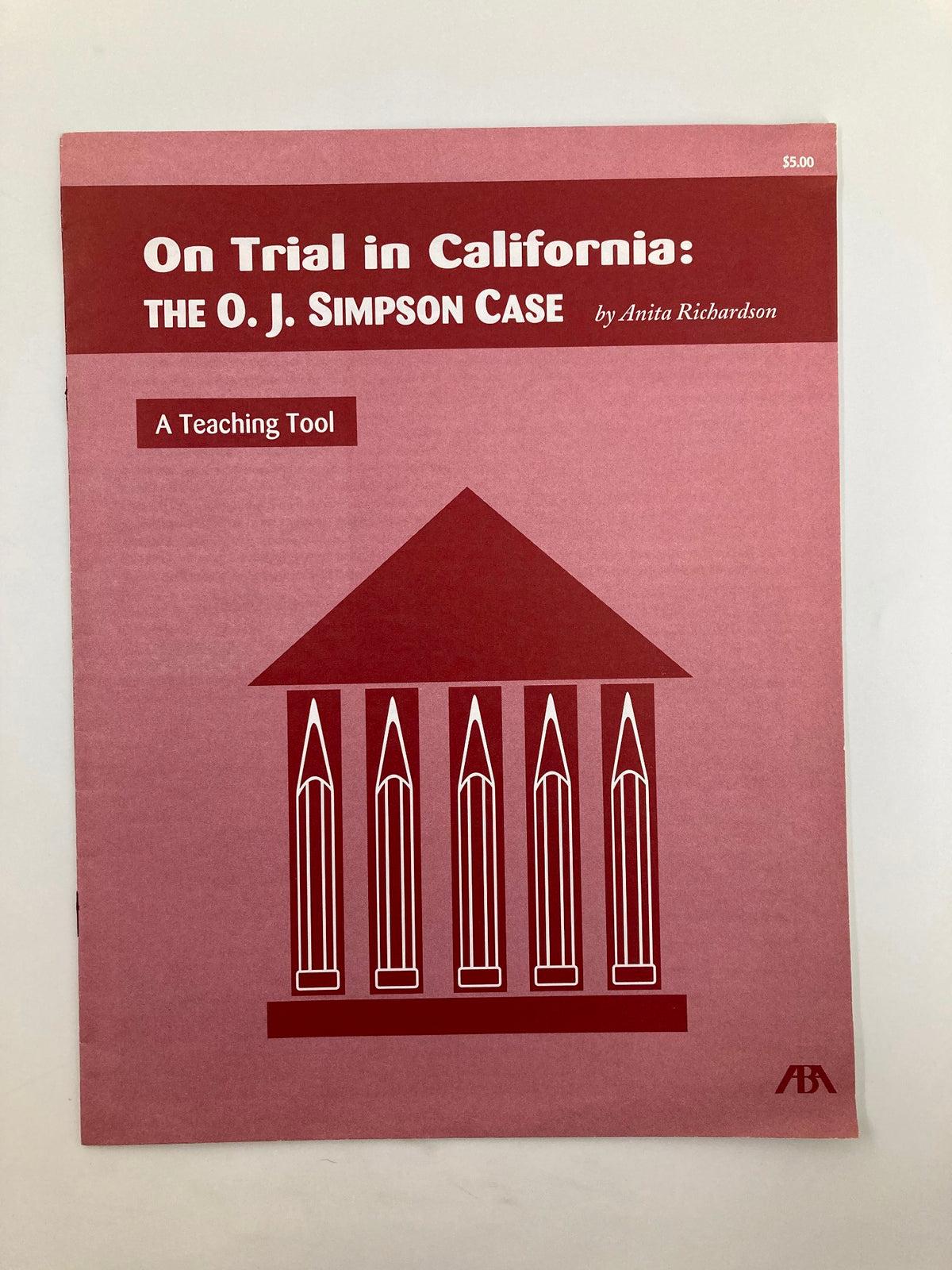 Cover of 'On Trial in California: The O.J. Simpson Case' by Anita Richardson, a teaching tool detailing the high-profile trial.