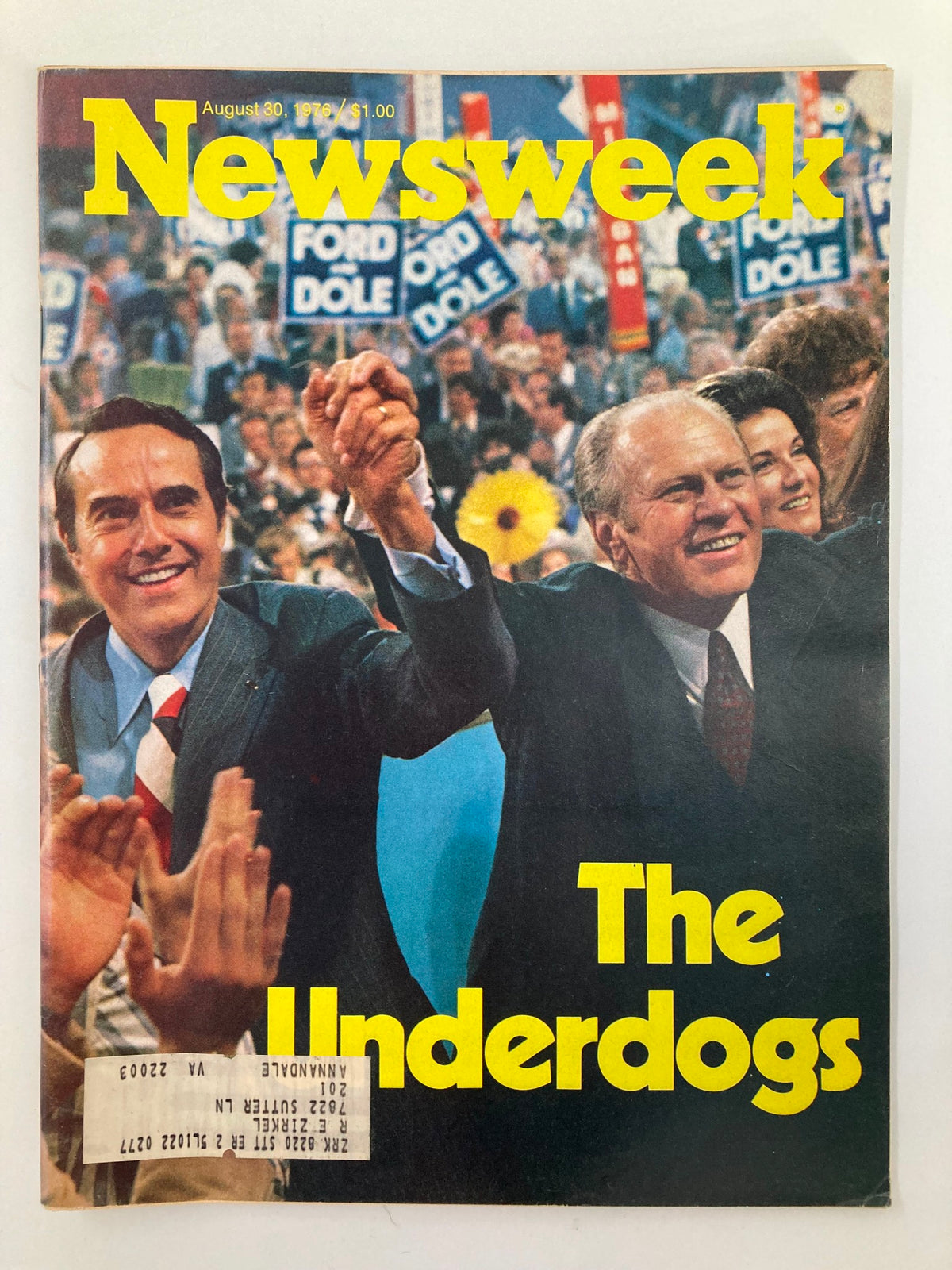 Vintage Newsweek Magazine from August 30, 1976, featuring Gerald Ford and Bob Dole, titled 'The Underdogs'. The cover showcases Ford and Dole smiling and holding hands amid a politically charged crowd.