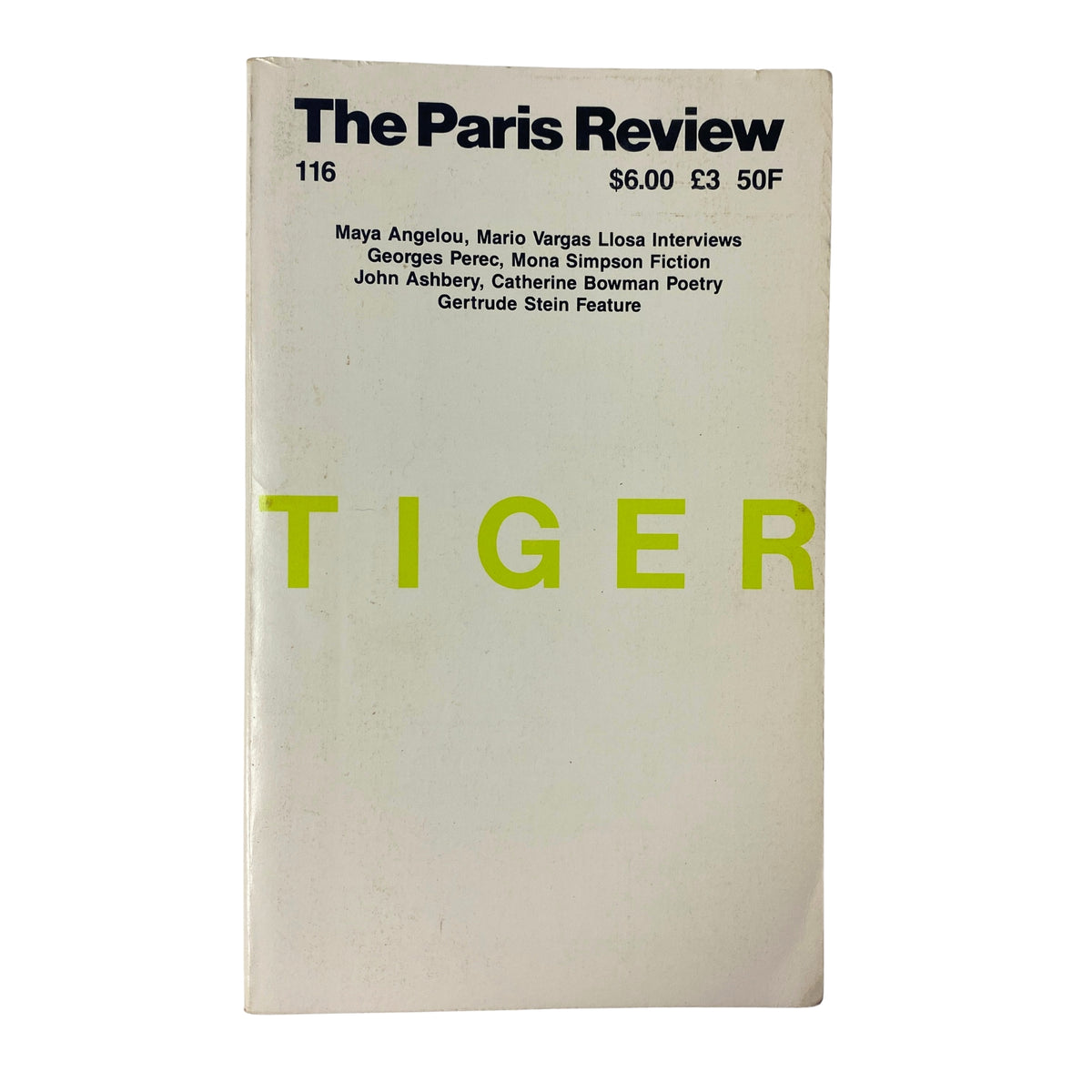 The Paris Review Magazine Fall 1990, Issue No. 116 featuring contributions from Maya Angelou, Mario Vargas Llosa, and more. The cover highlights 'TIGER' in large green text, showcasing a collection of literary interviews, fiction, and poetry.