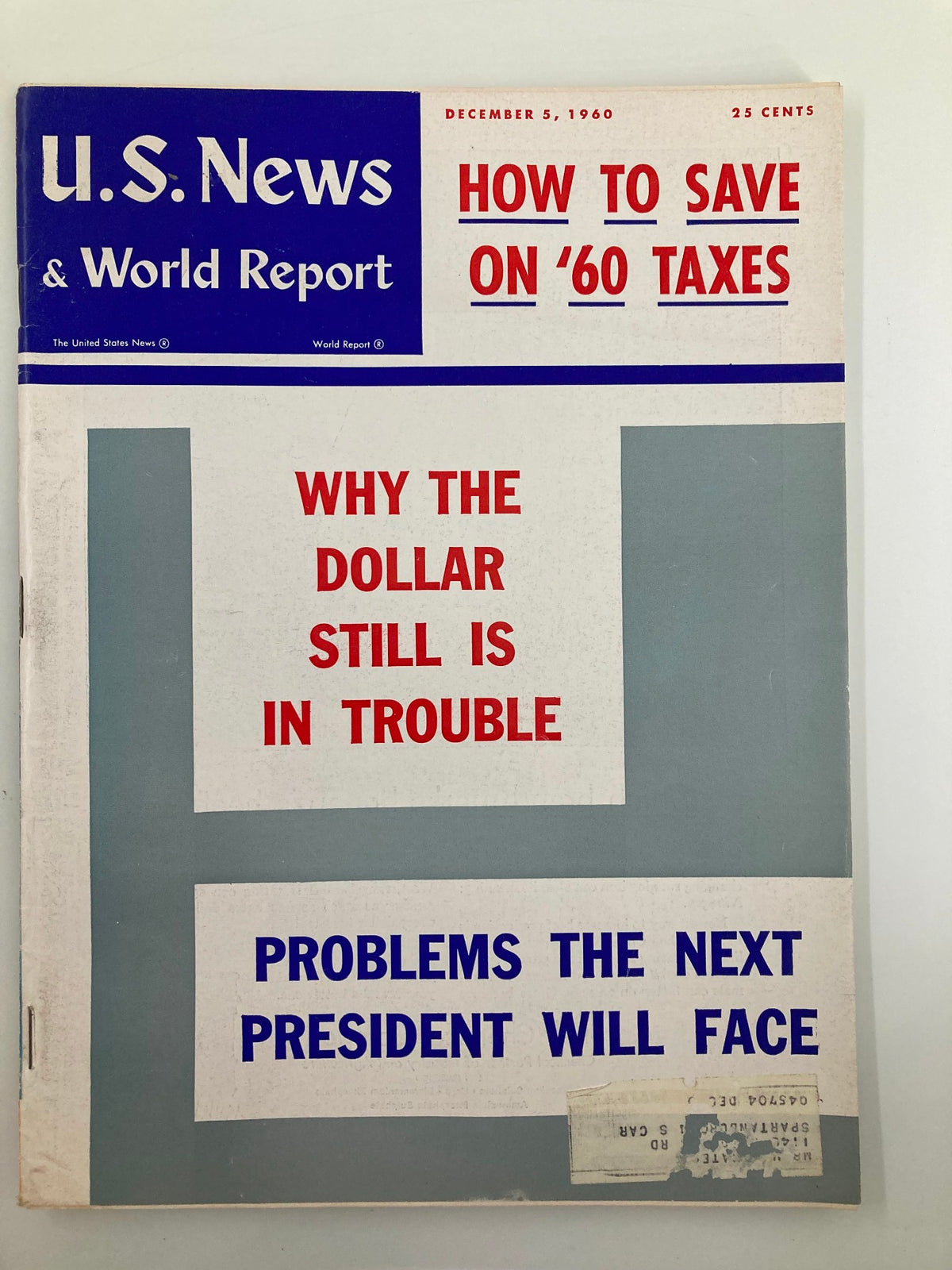 Cover of US News & World Report Magazine from December 5, 1960, featuring the headline 'Why The Dollar Still Is in Trouble' and articles on tax savings and presidential issues.
