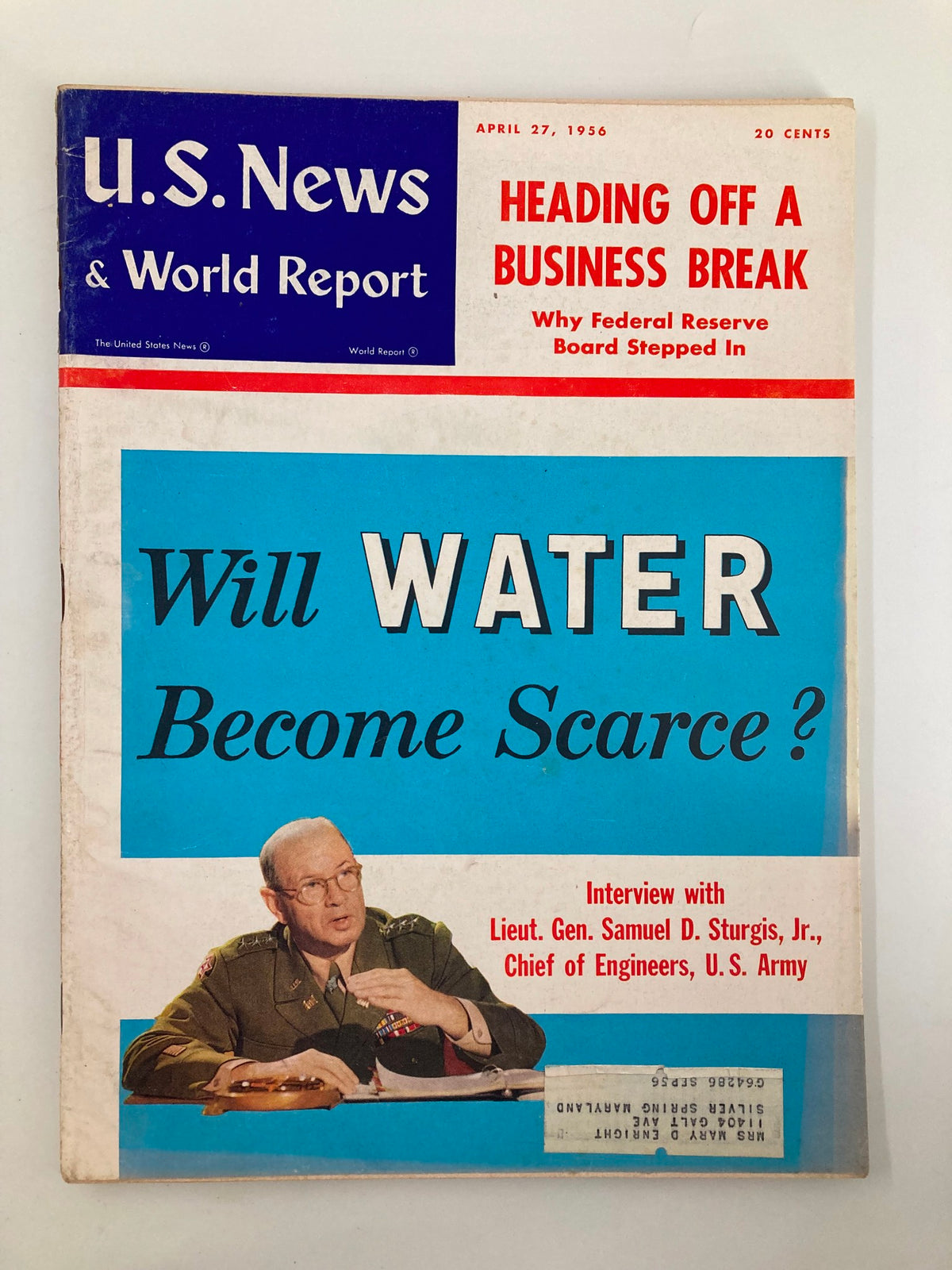 Cover of US News & World Report Magazine from April 27, 1956, featuring an interview with Lieut. Gen. Samuel D. Sturgis Jr. The cover poses the question 'Will WATER Become Scarce?' along with headlines about business and economy.