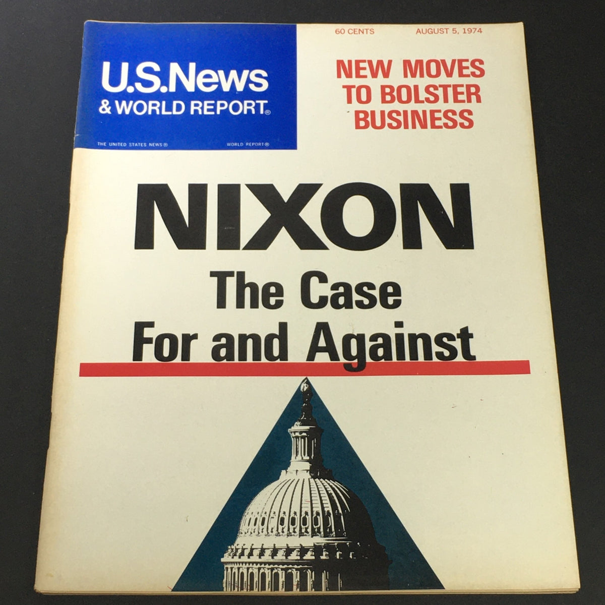 VTG U.S. News & World Report August 5, 1974 cover featuring Richard Nixon; highlighted title 'Nixon: The Case For and Against' with Capitol dome illustration and a red graphic border.