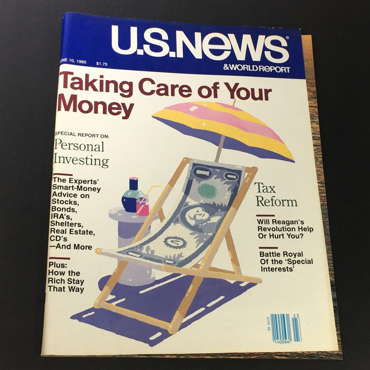 Cover of VTG US News & World Report June 10 1985 featuring the article 'Taking Care of Your Money', showcasing a beach chair, an umbrella, and a beverage, emphasizing personal investing and tax reform.