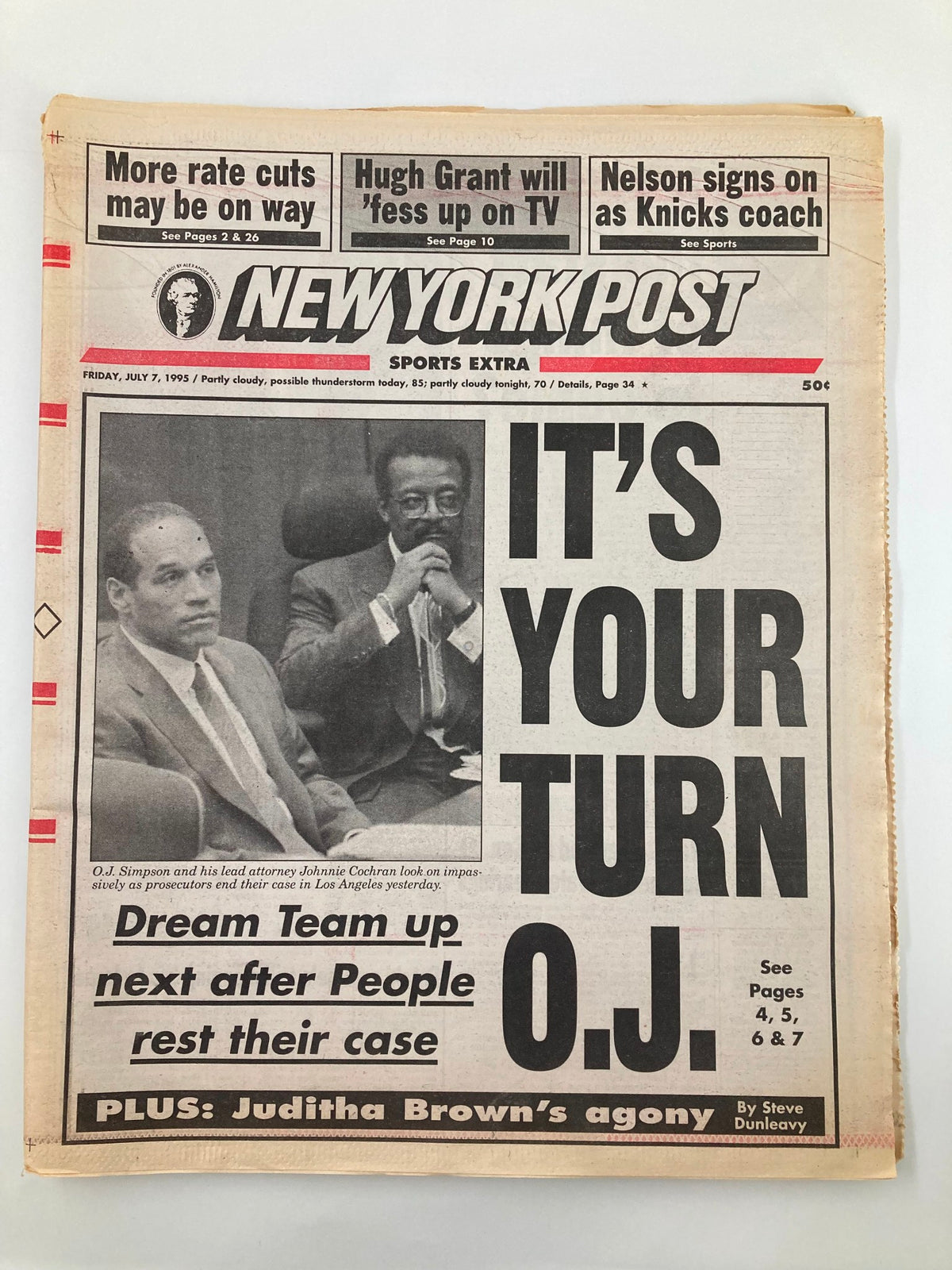 Cover of the New York Post Newspaper from July 7, 1995, featuring O.J. Simpson and Johnnie Cochran with the headline 'IT'S YOUR TURN O.J.' highlighting courtroom drama.