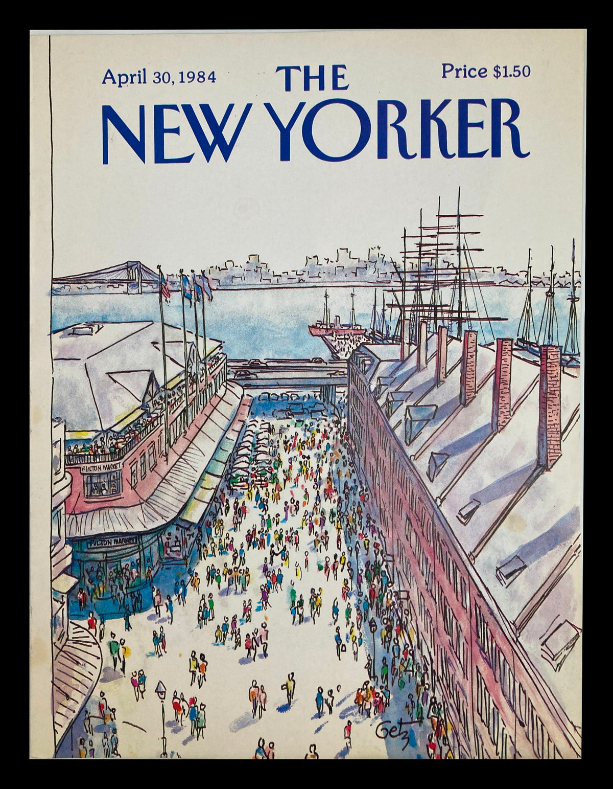 Cover of The New Yorker, April 30, 1984, titled 'Fulton Fish Market' by Arthur Getz, featuring a bustling market scene with crowds gathered, vibrant colors, and architectural details of buildings and ships in the background.