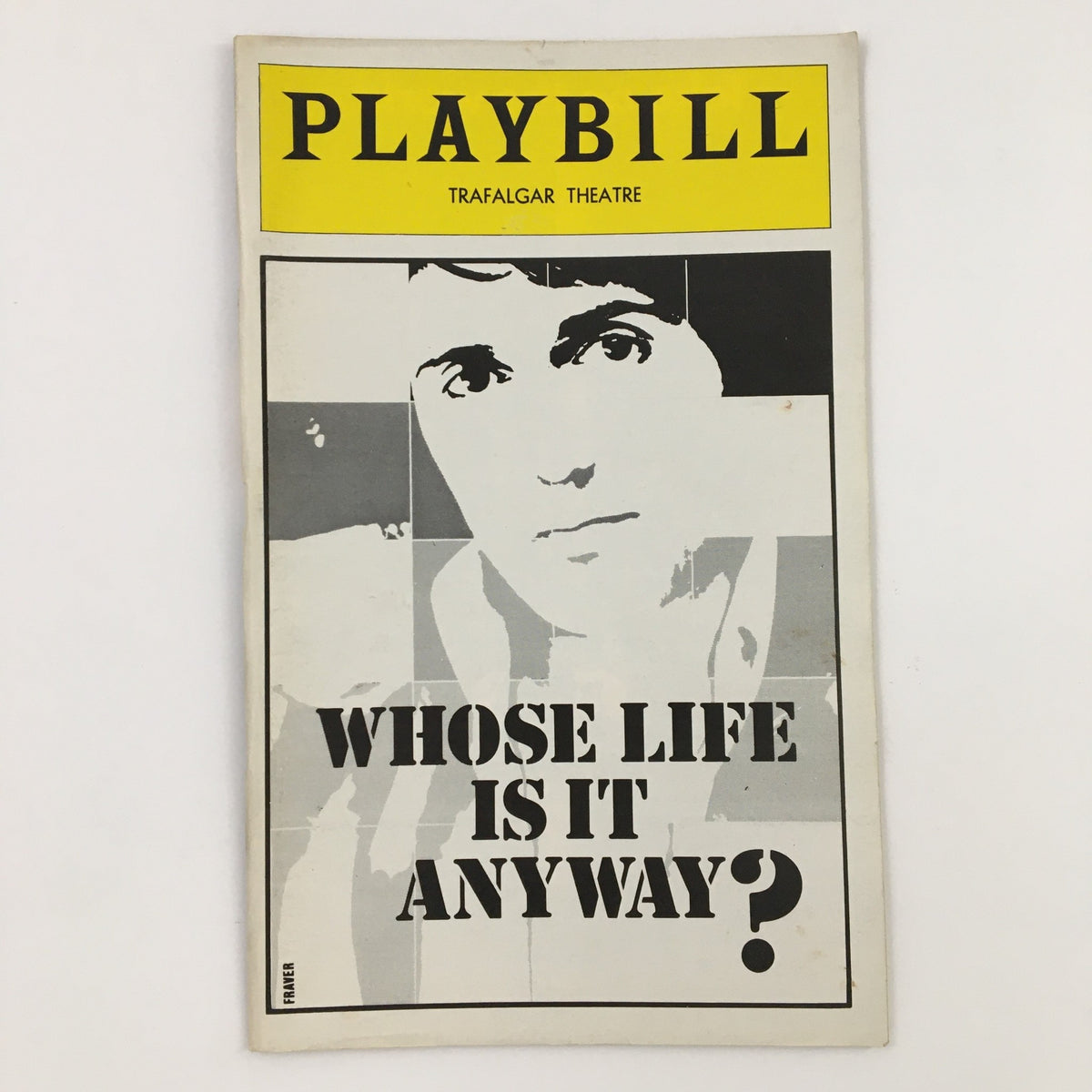 1979 Playbill for Whose Life is it Anyway at Trafalgar Theatre, featuring a striking graphic design and iconic title.