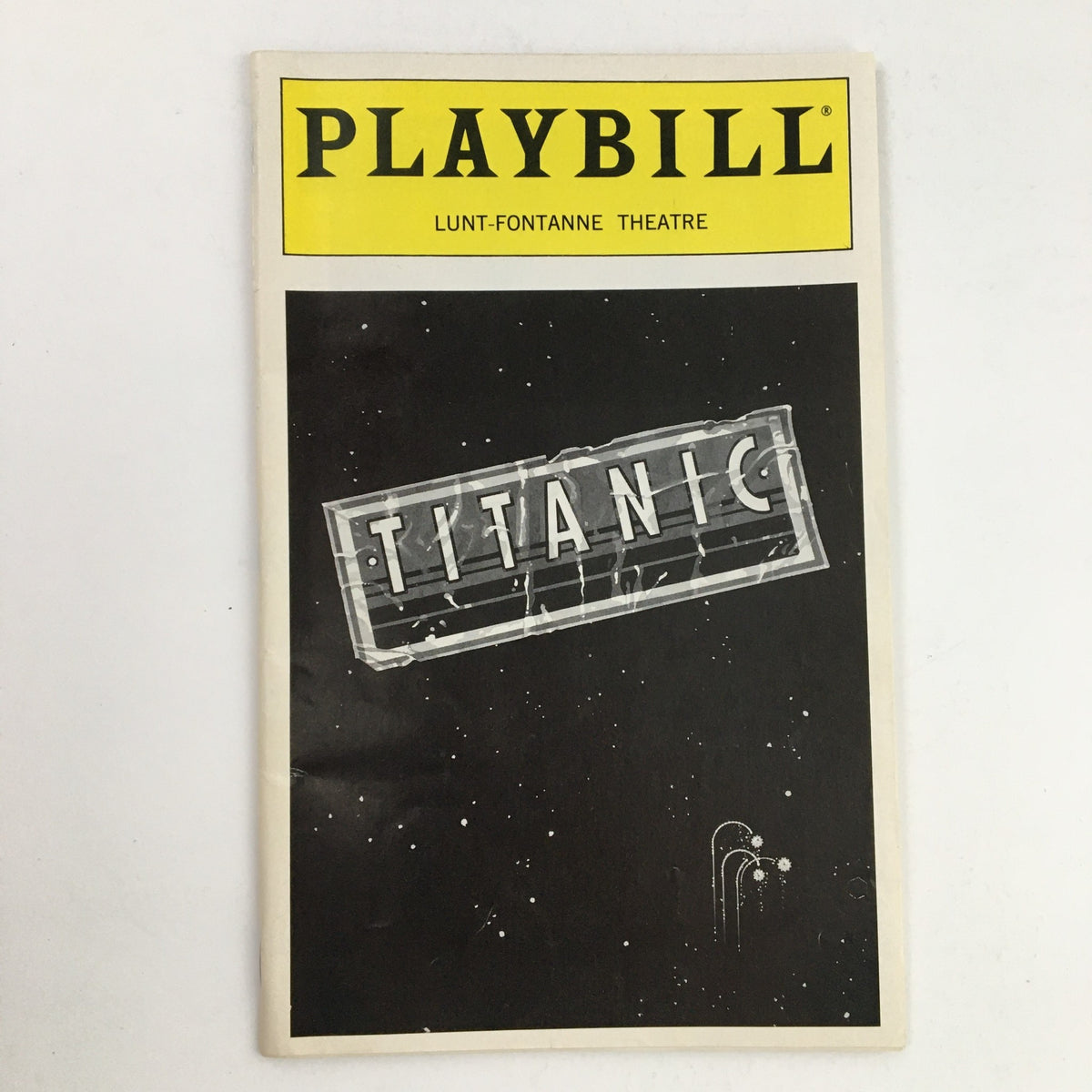 1997 Lunt-Fontanne Theatre Present Titanic A New Musical by Richard Jones, featuring the iconic logo from the original Playbill cover.