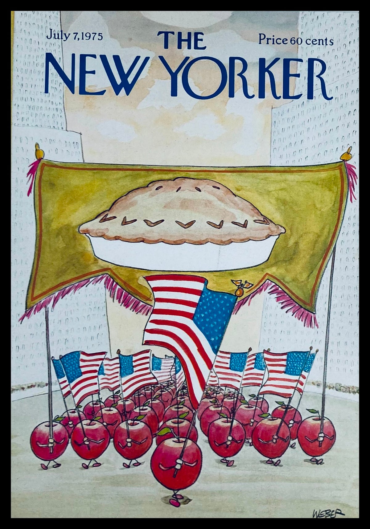 COVER ONLY The New Yorker July 7 1975 Pie of July by Chris Weber, featuring a whimsical illustration of a large pie and marching cherry figures holding American flags.