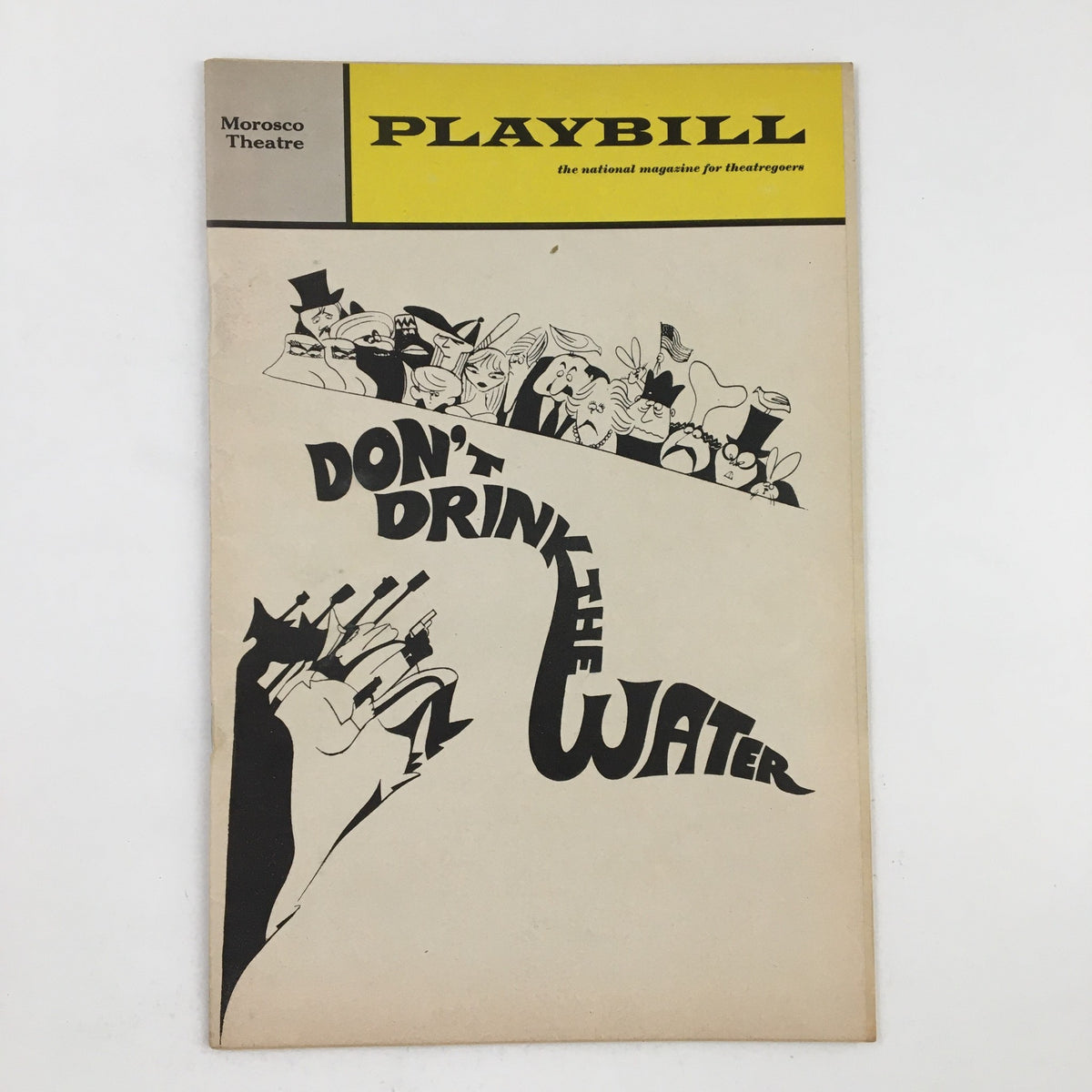 1967 Playbill for Don't Drink The Water at the Morosco Theatre featuring a graphic design with hands and character illustrations.