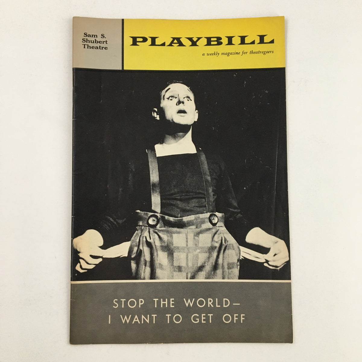 1962 Playbill from Sam S. Shubert Theatre featuring the cover of 'Stop The World – I Want To Get Off' with a performer in suspenders.