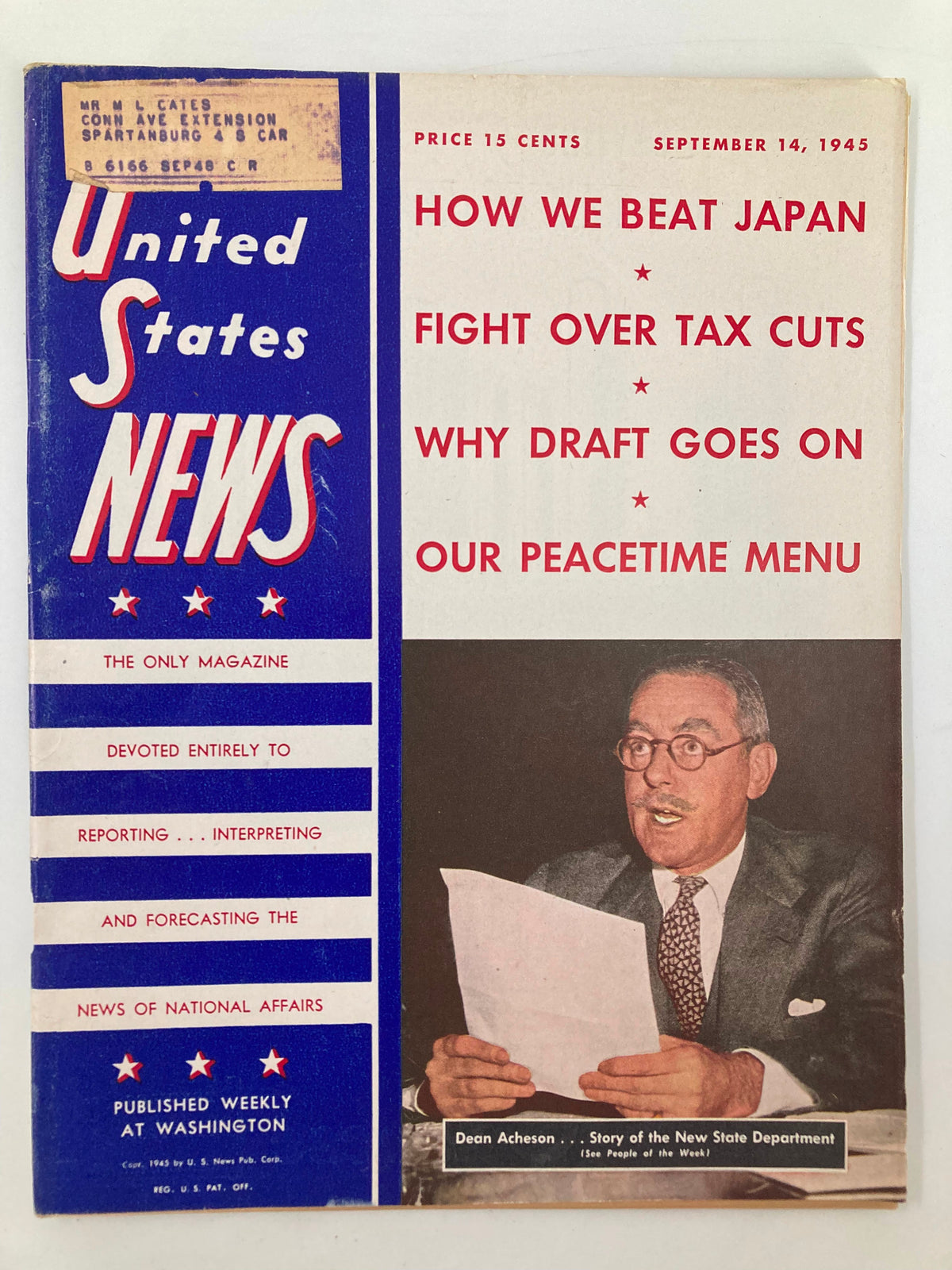 Cover of US News & World Report Magazine from September 14, 1945, featuring statesman Dean Acheson. The magazine includes headlines on post-war topics such as how the U.S. beat Japan, tax cuts, the draft, and the peacetime menu.