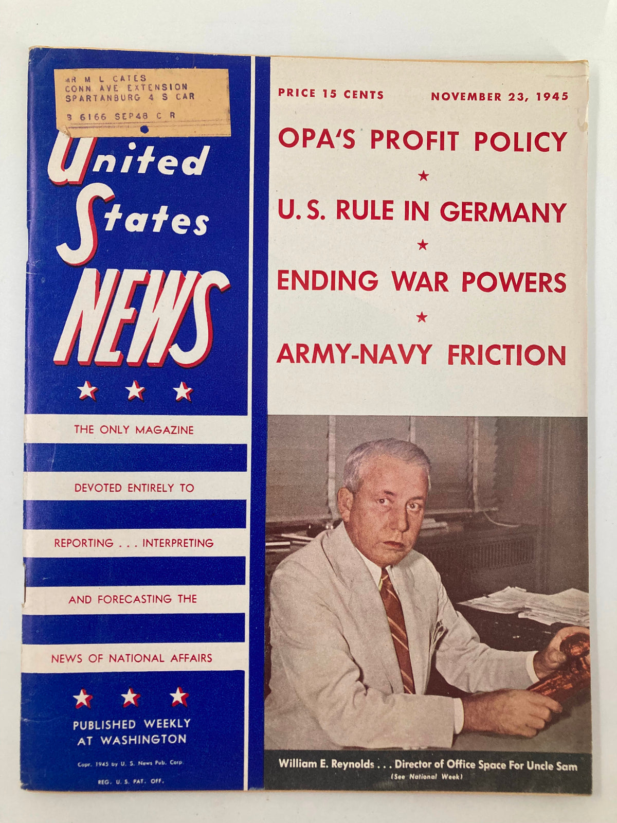 Cover of US News & World Report Magazine from November 23, 1945, showcasing headlines on OPA's profit policy, U.S. rule in Germany, and featuring William E. Reynolds, Director of Office Space for Uncle Sam.