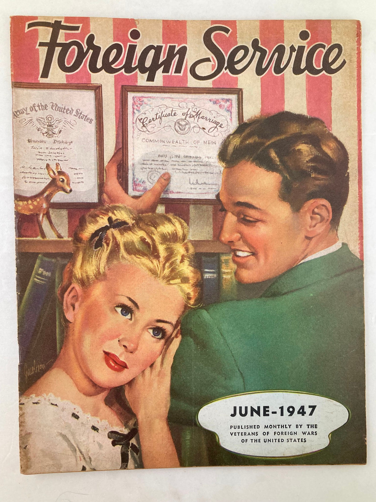 Front cover of VTG Foreign Service Magazine June 1947, featuring a vintage illustration of a couple admiring a Certificate of Marriage, with a striped background and details about the magazine's publication date.